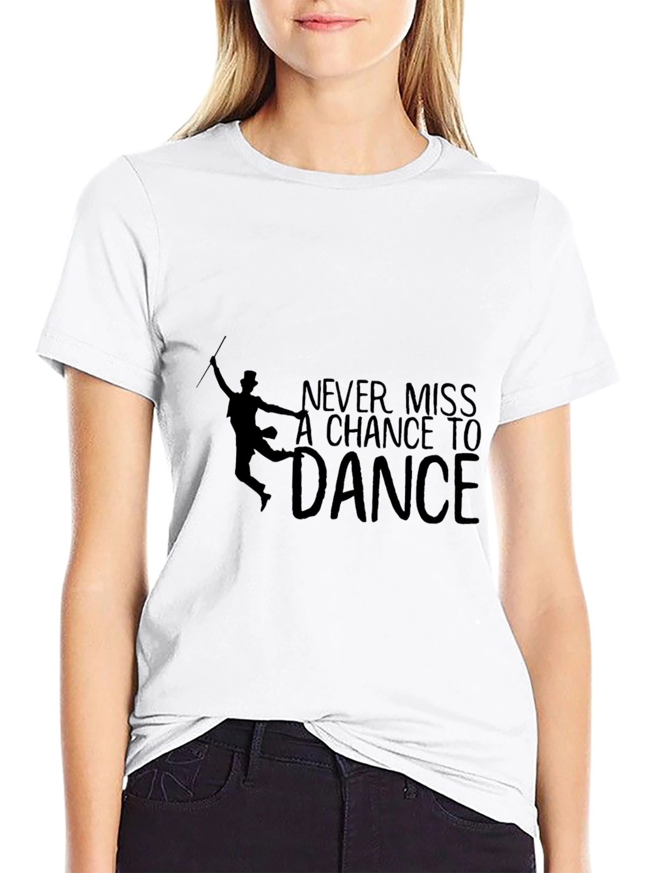 Never Miss A Chance To Dance T-Shirt