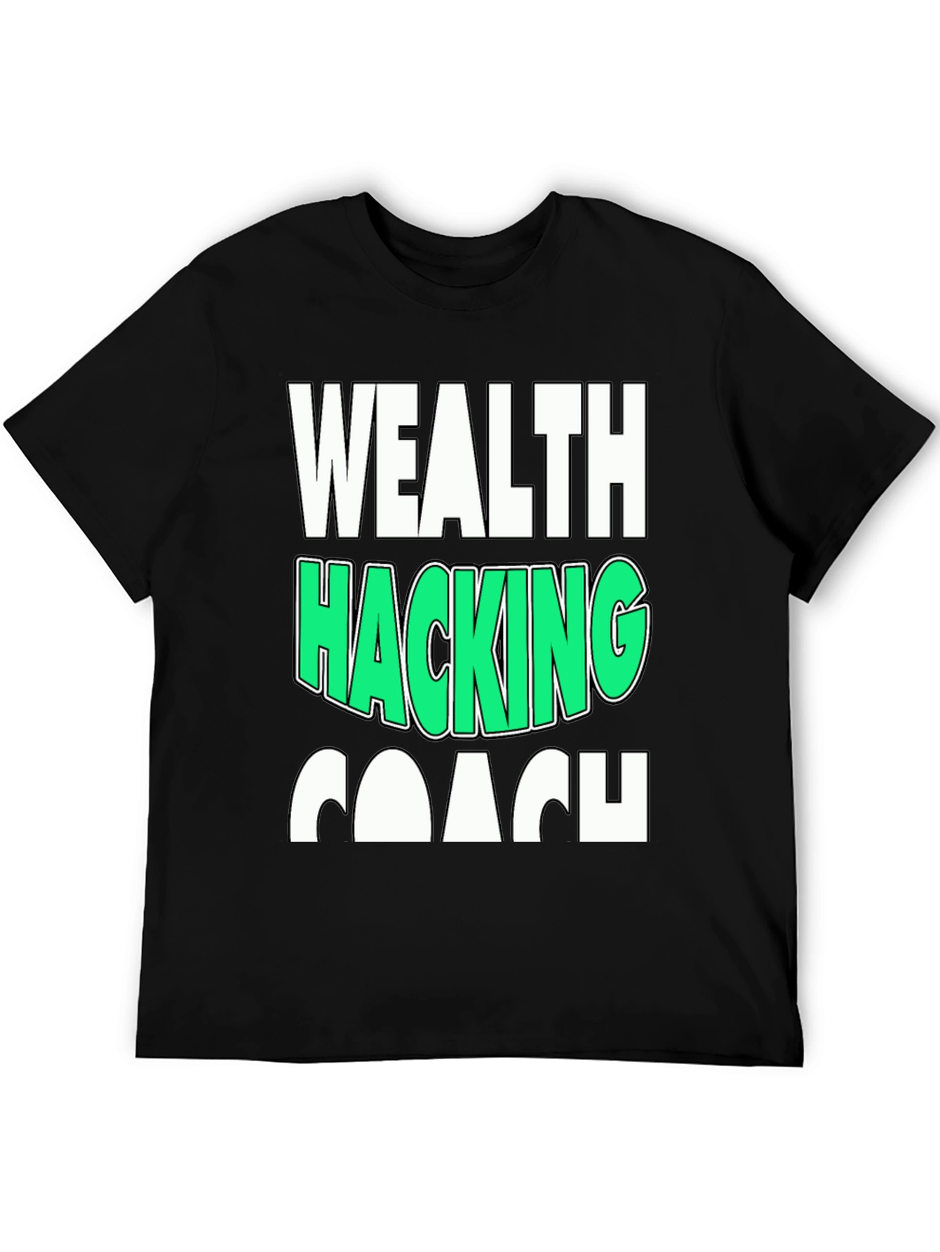 Wealth Hacking Coach Graphic Tee
