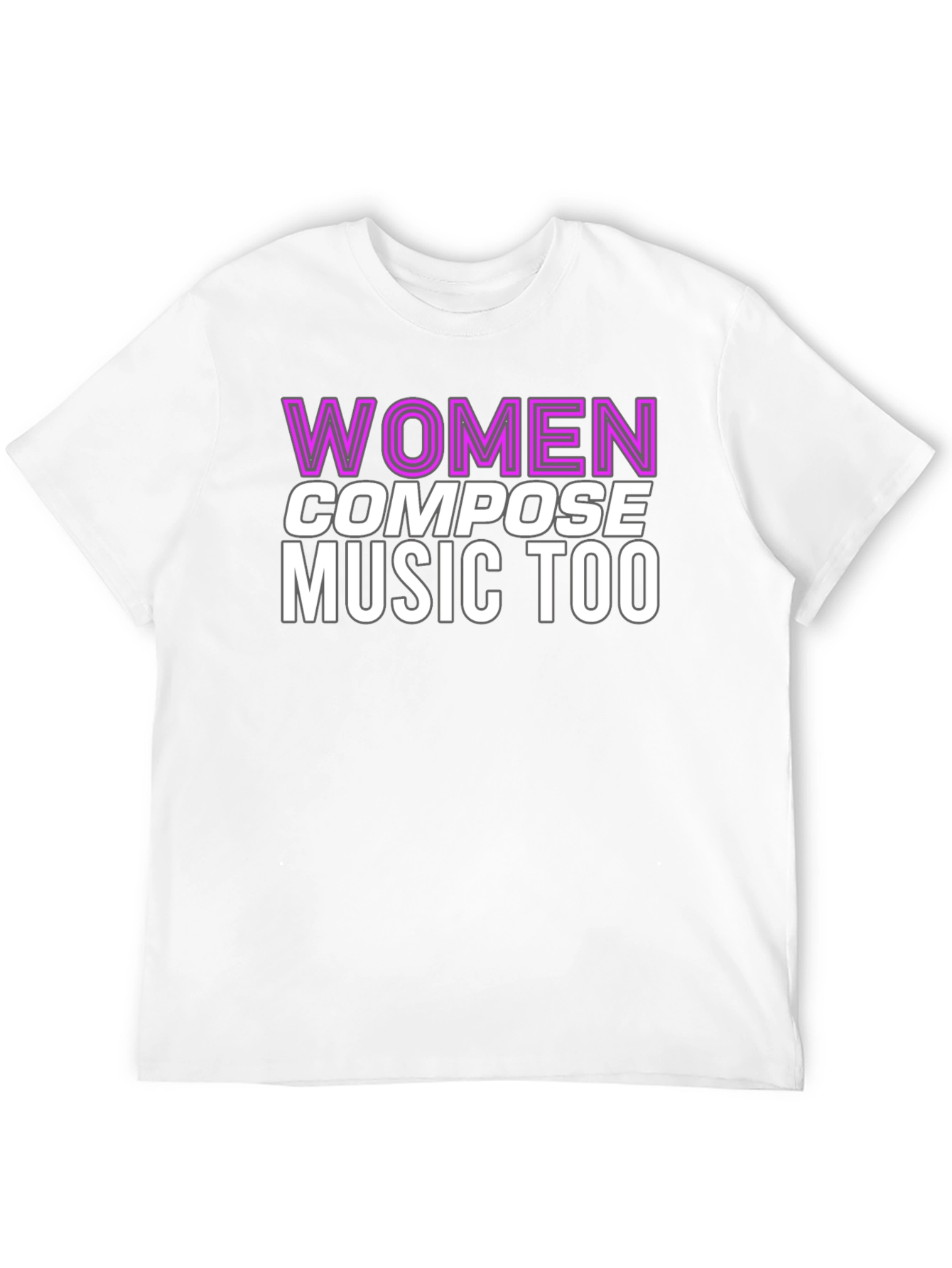 Women Compose Music Too Graphic Tee