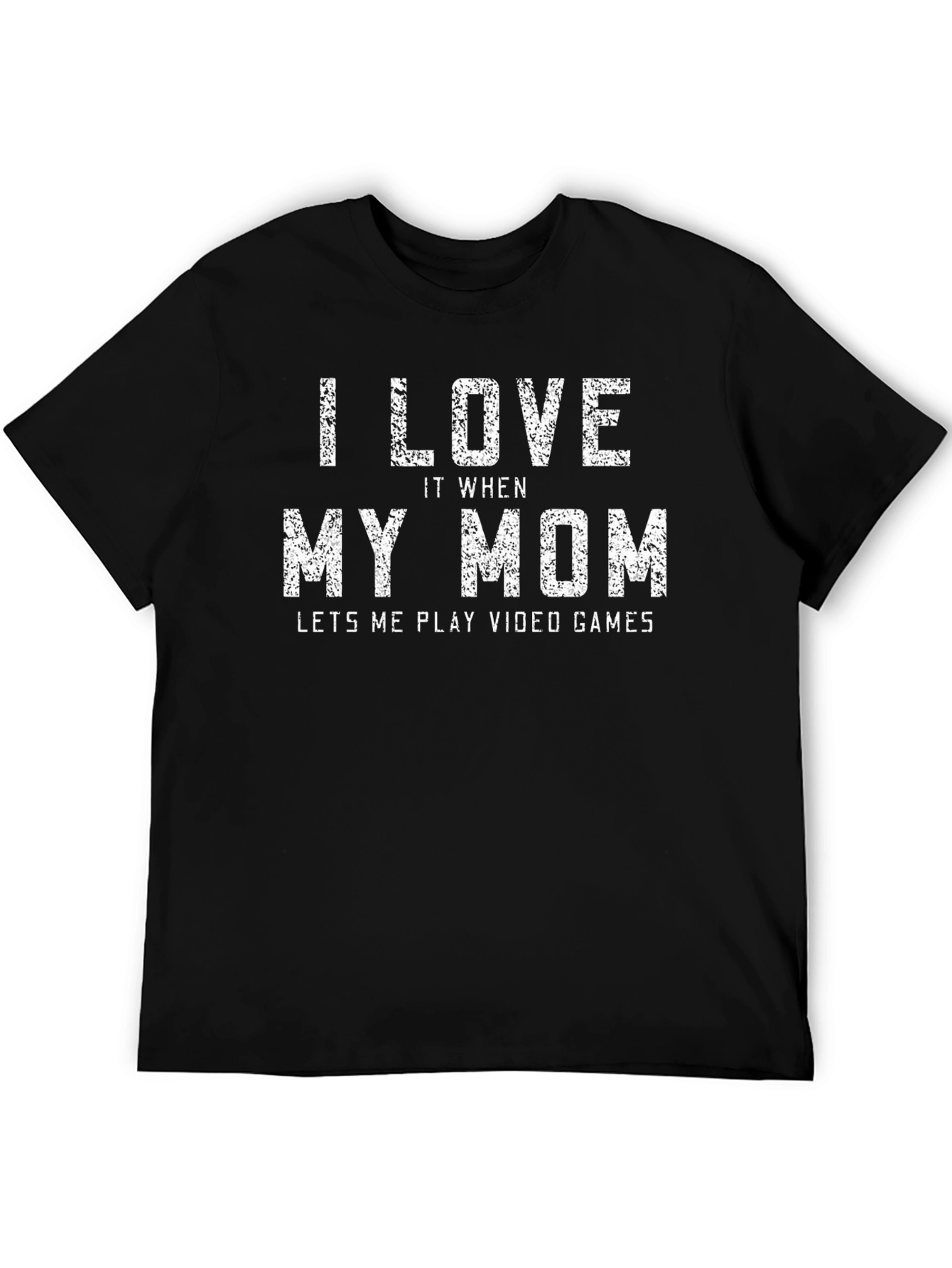 I Love My Mom Gaming T-Shirt - Gamer Gift