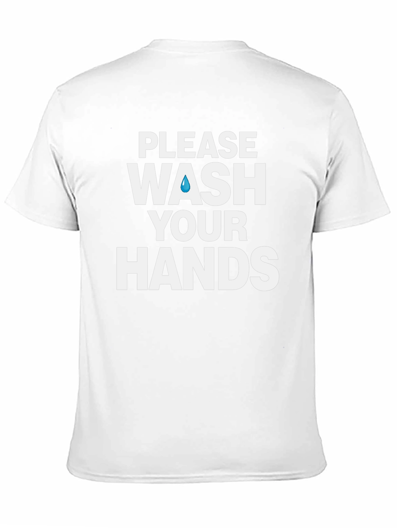 Wash Your Hands Graphic Tee - Stay Safe