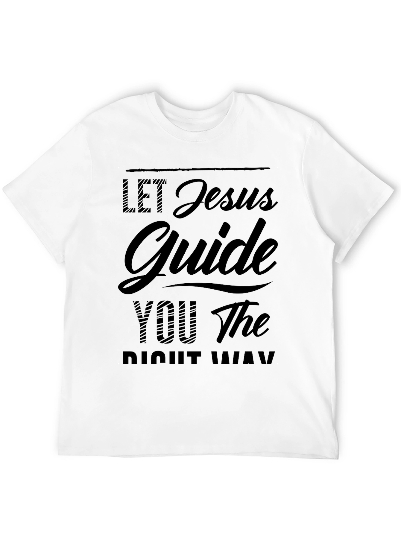 Let Jesus Guide You T-Shirt