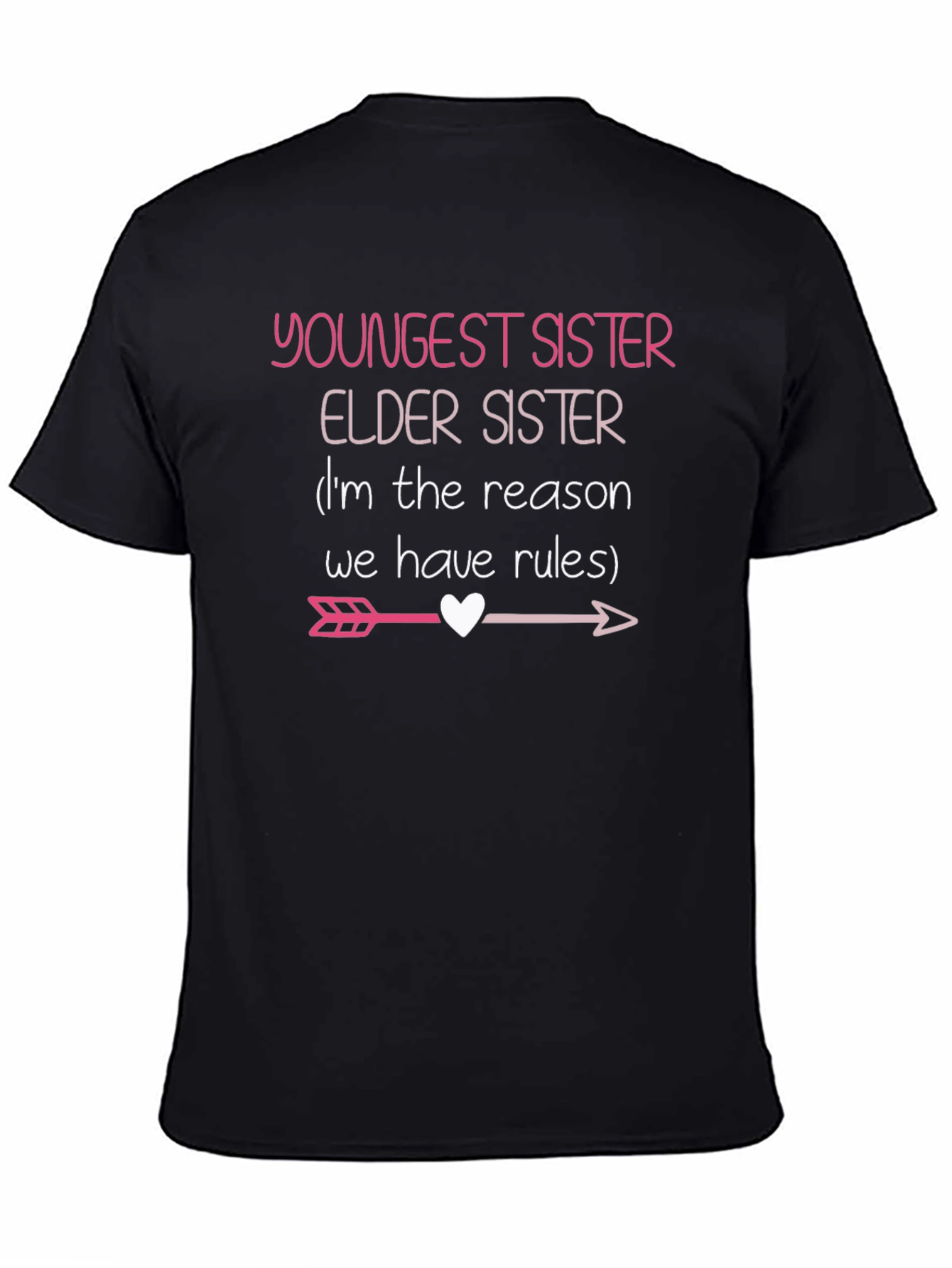 Youngest Sister T-Shirt - Funny Sister Saying