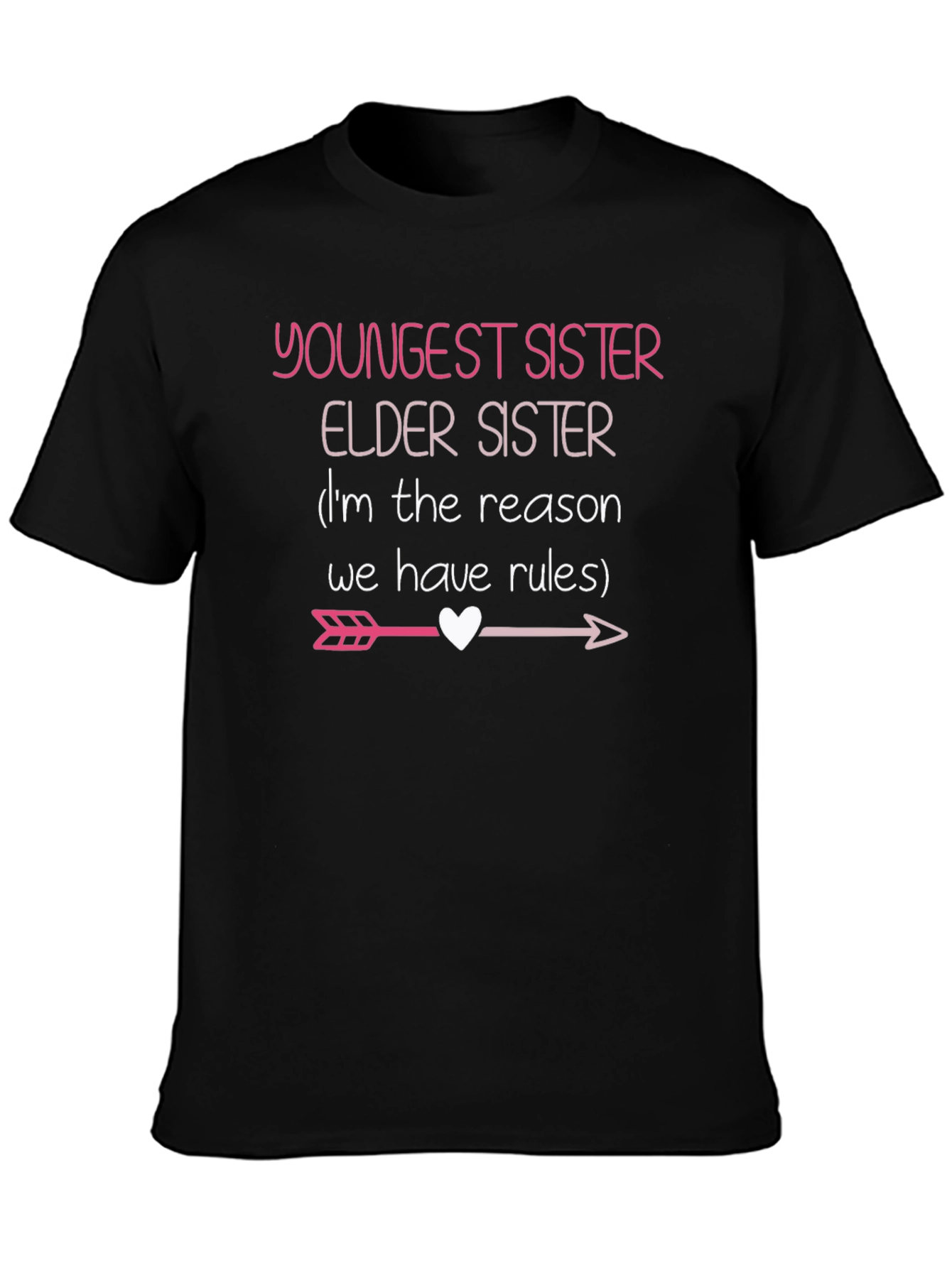 Youngest Sister T-Shirt - Funny Sister Saying
