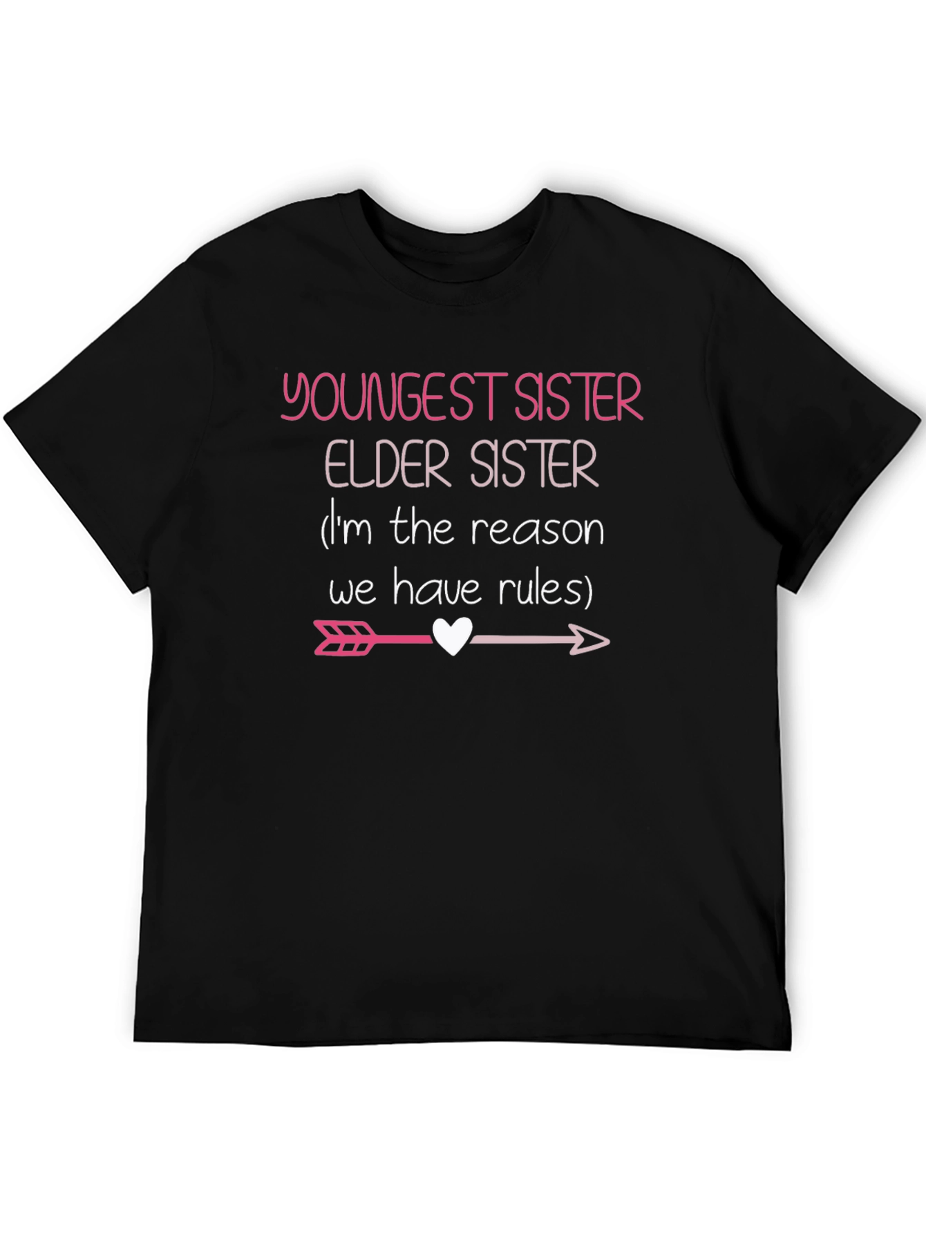 Youngest Sister T-Shirt - Funny Sister Saying