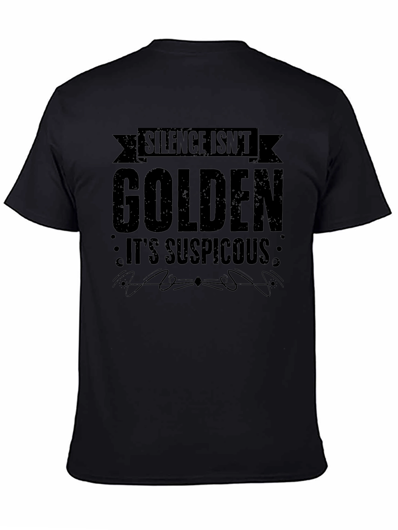 Silence Isnt Golden Funny Sarcastic T-Shirt