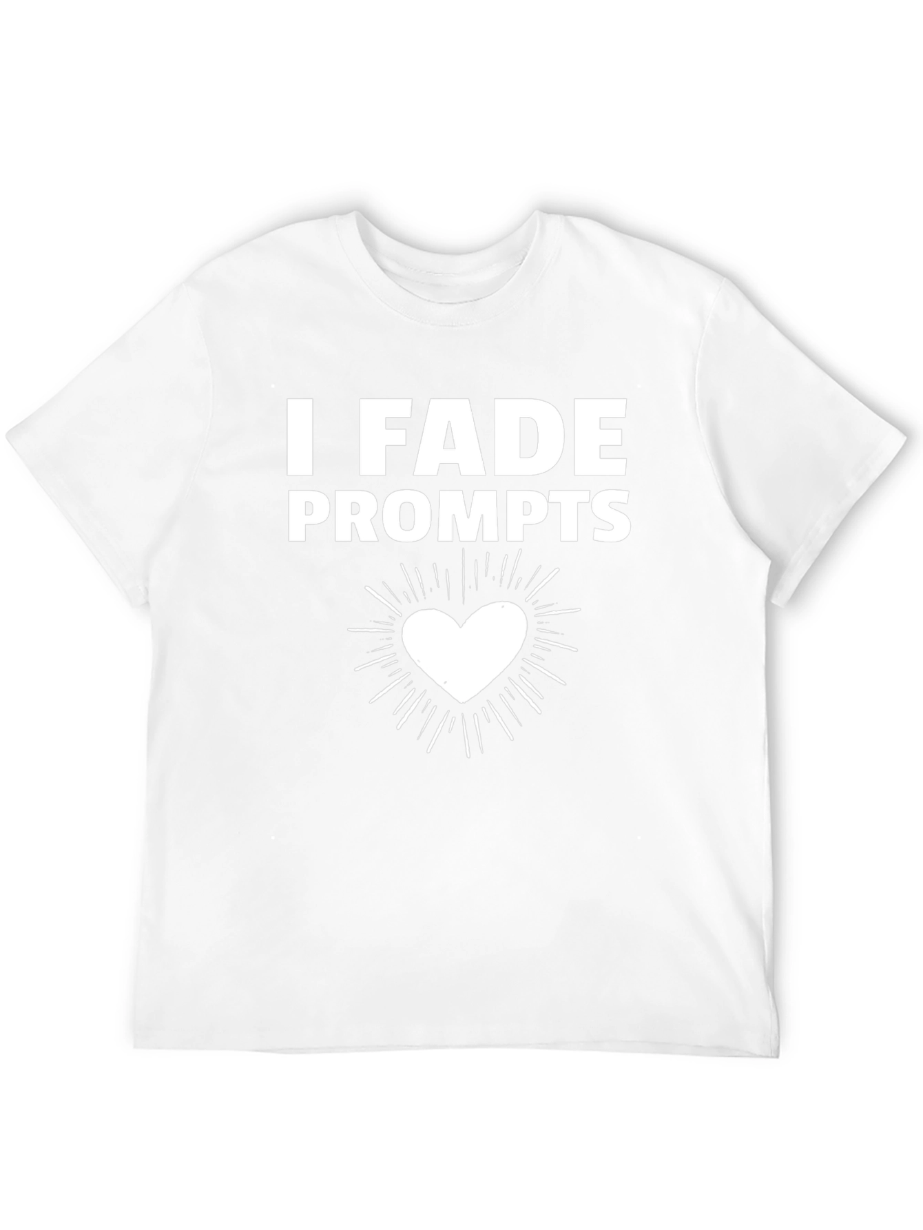 I Heart FADE Prompts T-Shirt