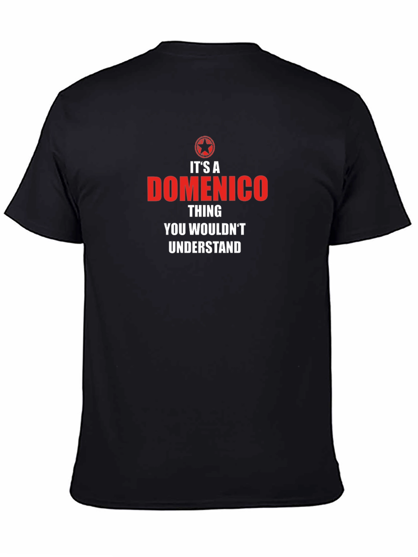 Its A Domenico Thing T-Shirt