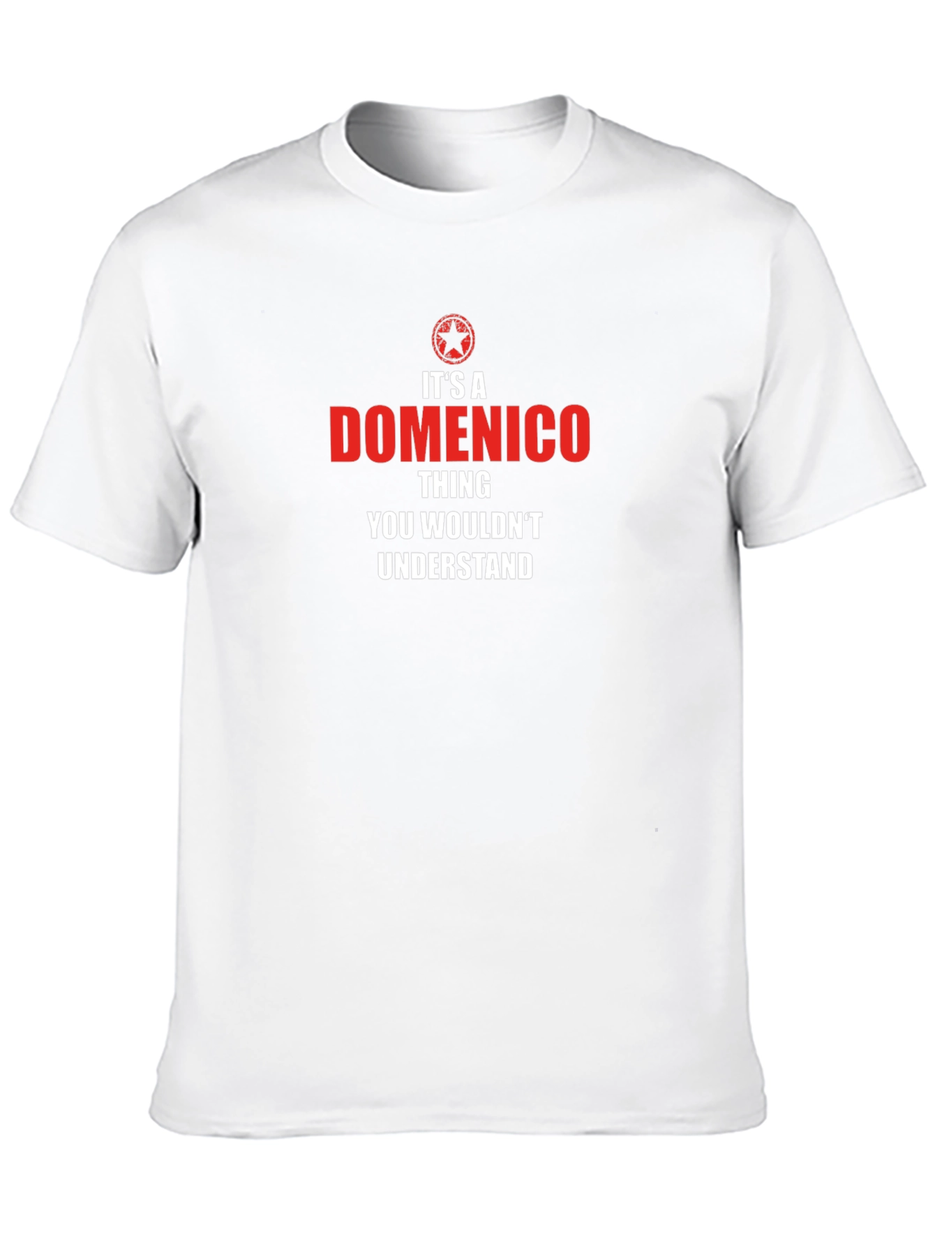 Its A Domenico Thing T-Shirt
