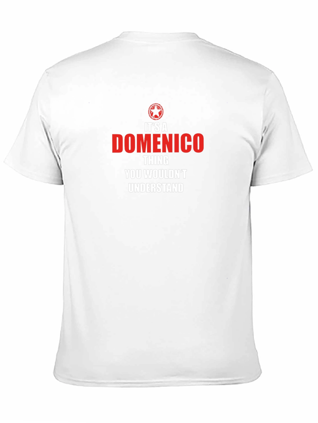 Its A Domenico Thing T-Shirt