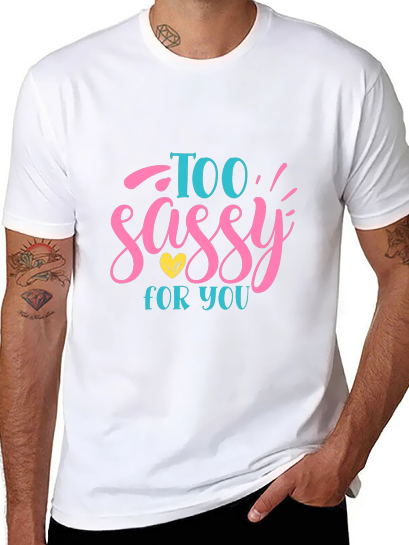 Too Sassy For You Graphic Tee