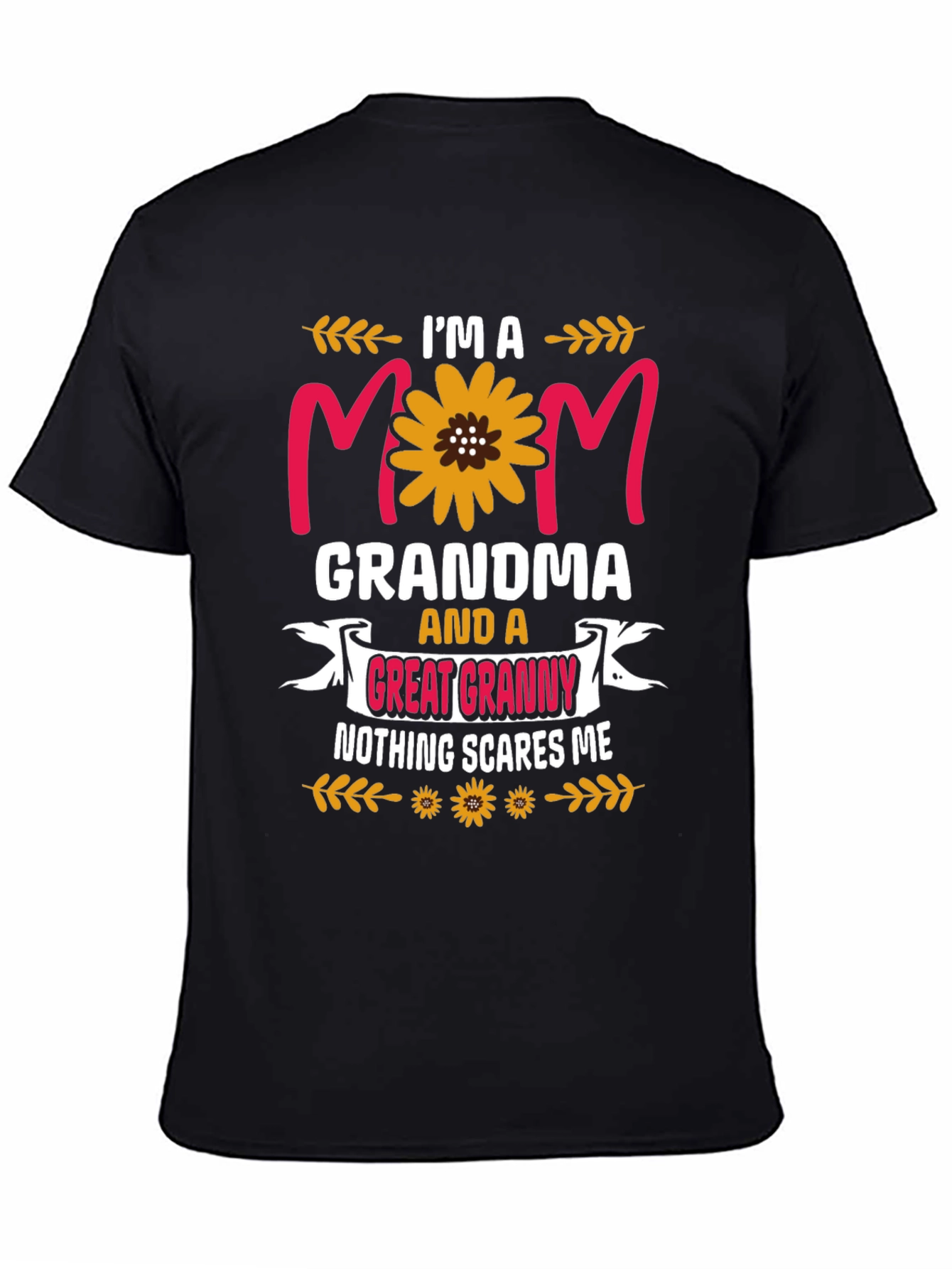 Im a Mom Grandma Great Granny Graphic Tee