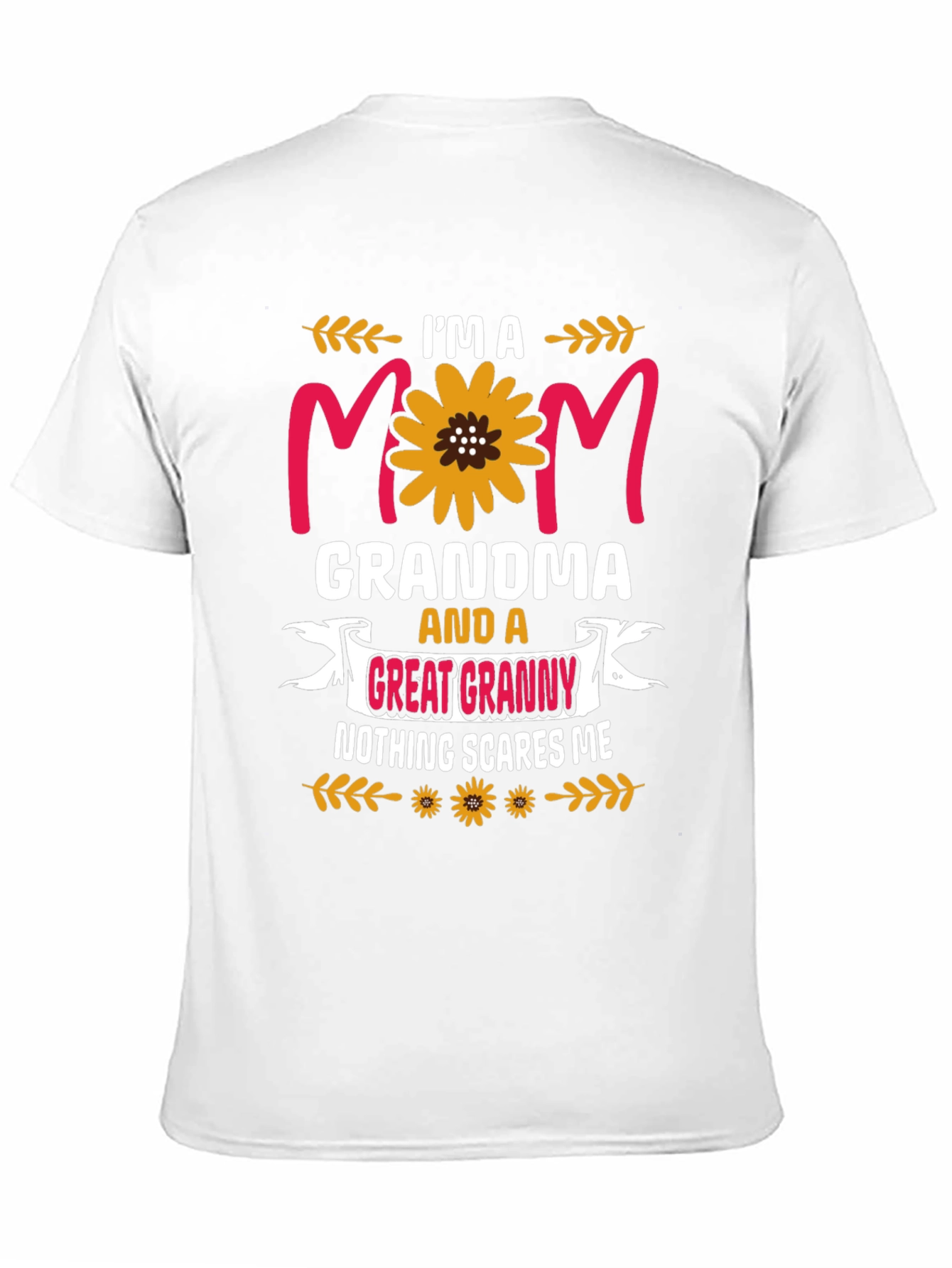 Im a Mom Grandma Great Granny Graphic Tee