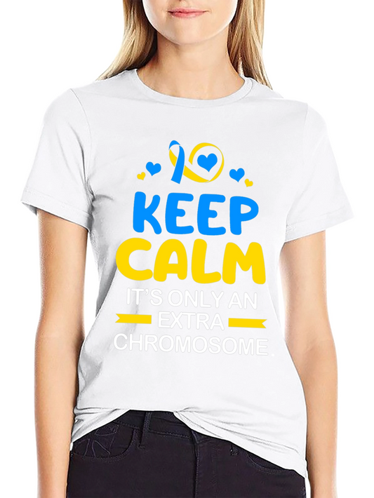 Keep Calm Extra Chromosome T-Shirt Down Syndrome Awareness