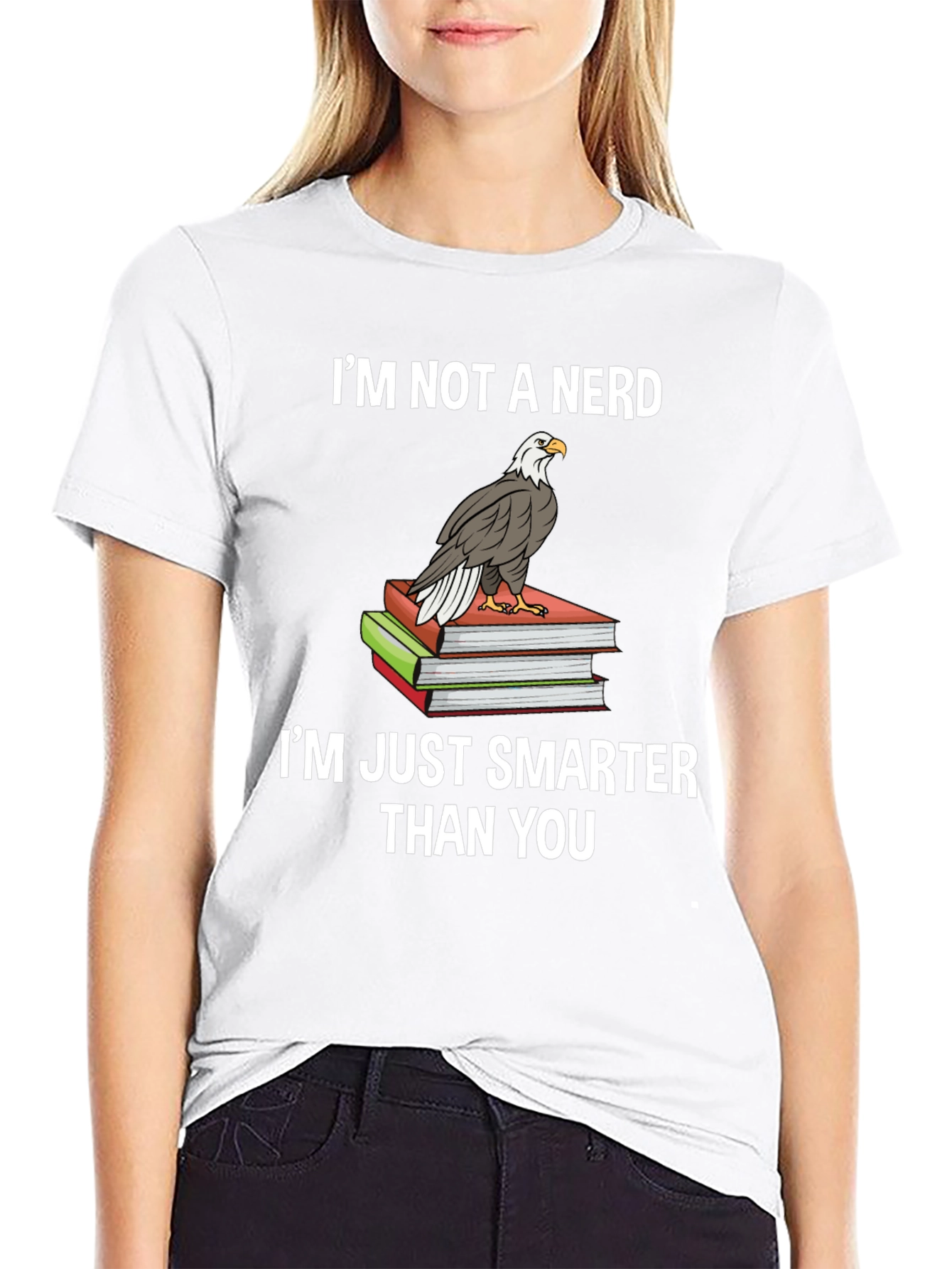 Smart & Sarcastic: Im Not A Nerd Eagle T-Shirt