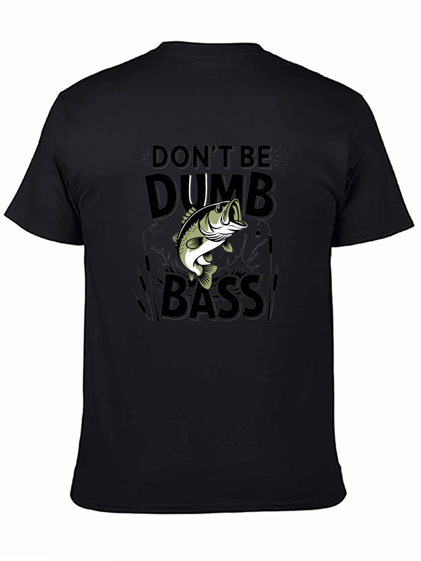 Dont Be Dumb Bass Funny Fishing T-Shirt
