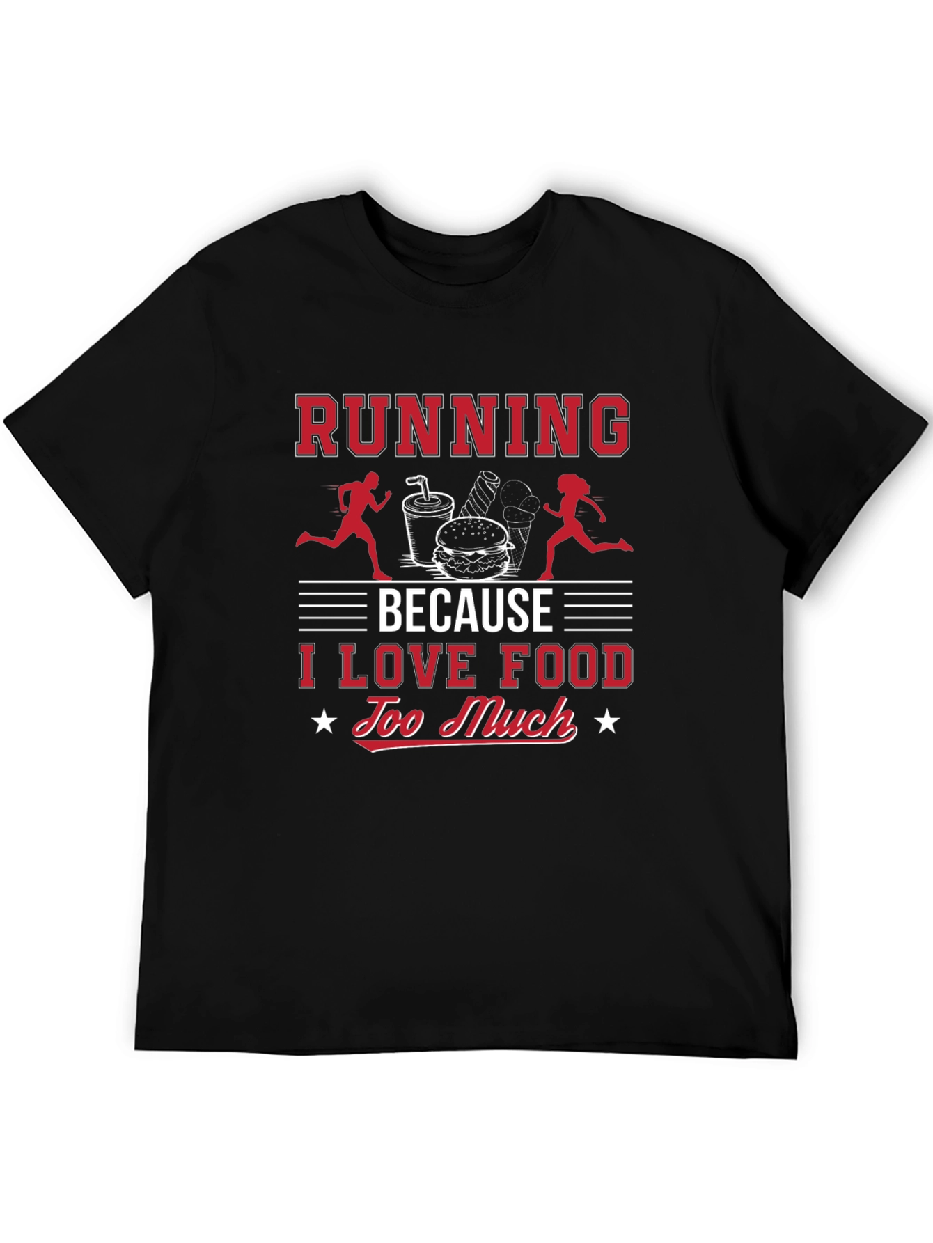 Running Because I Love Food T-Shirt
