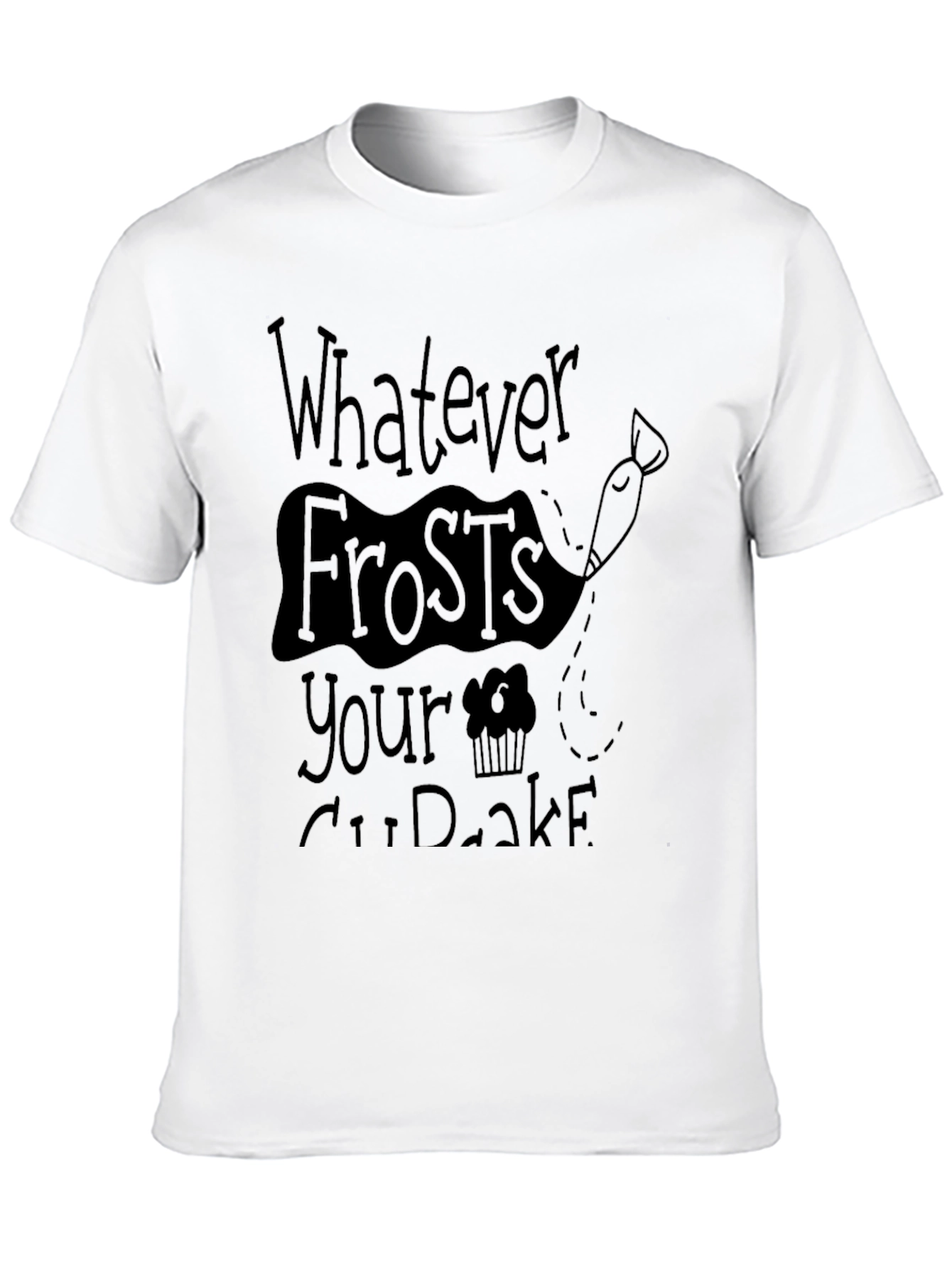 Whatever Frosts Your Cupcake T-Shirt