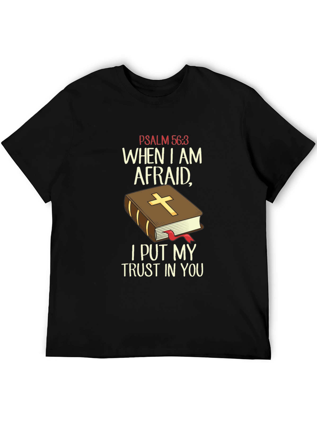 Faith-Based T-Shirt: Psalm 56:3 Religious Tee