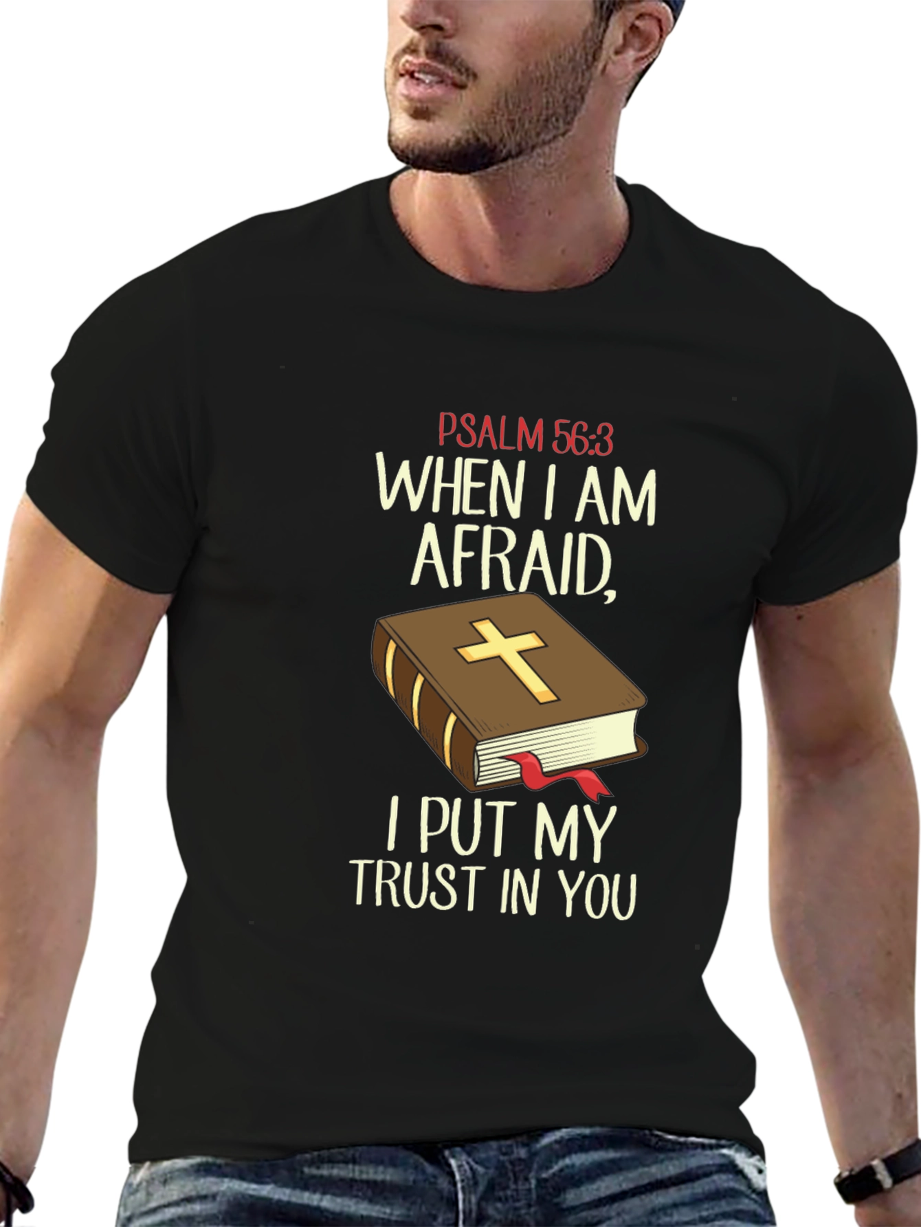 Faith-Based T-Shirt: Psalm 56:3 Religious Tee