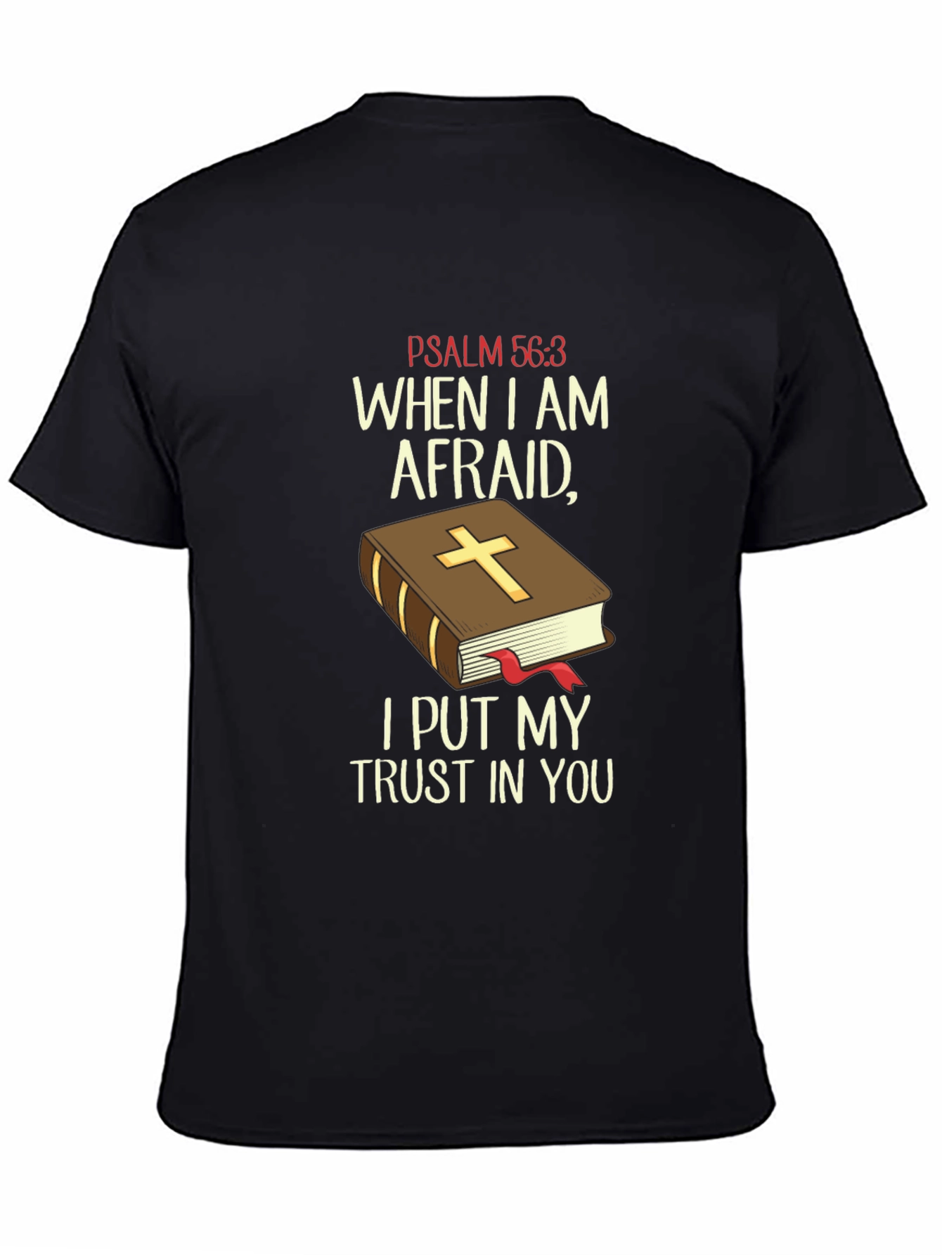 Faith-Based T-Shirt: Psalm 56:3 Religious Tee