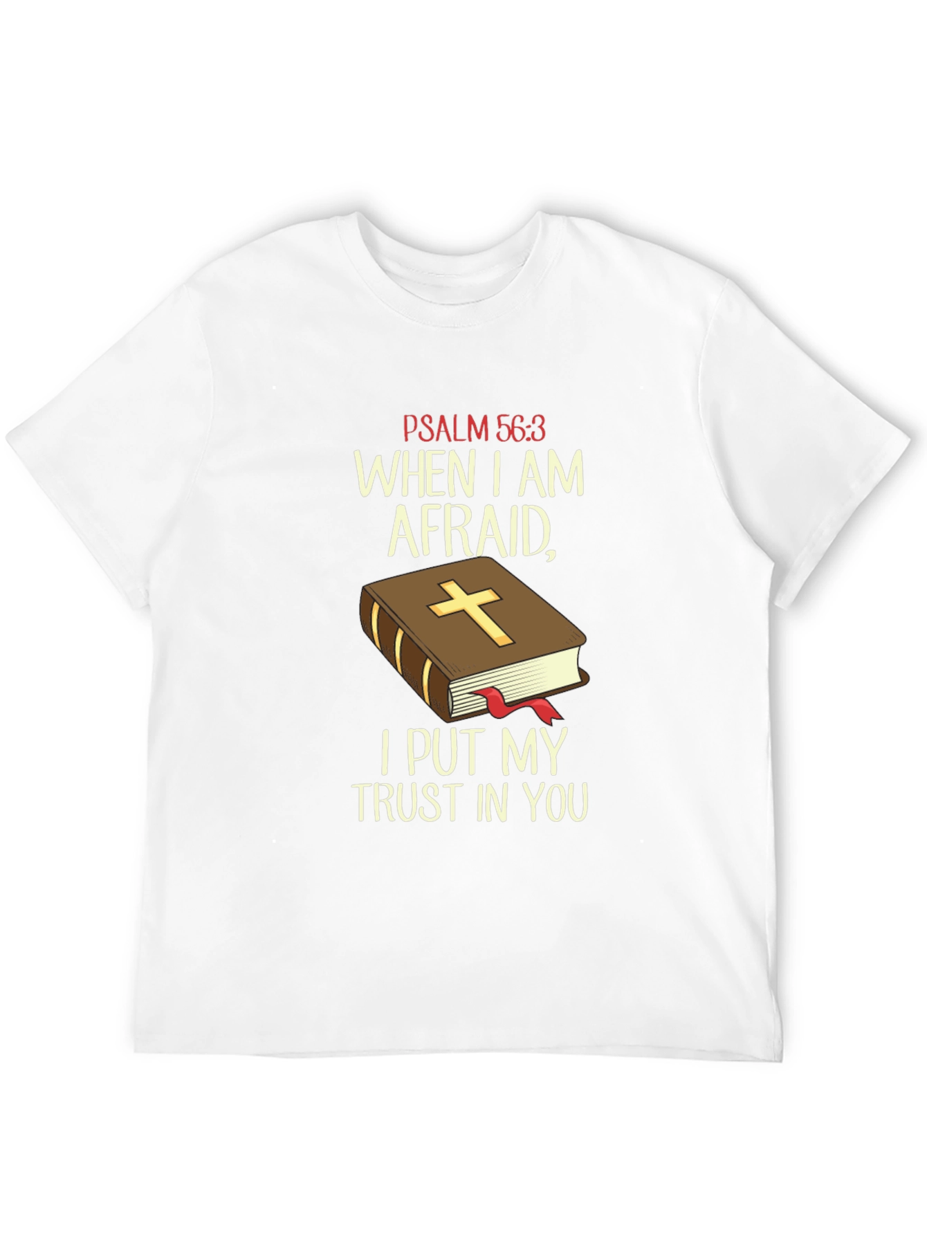 Faith-Based T-Shirt: Psalm 56:3 Religious Tee