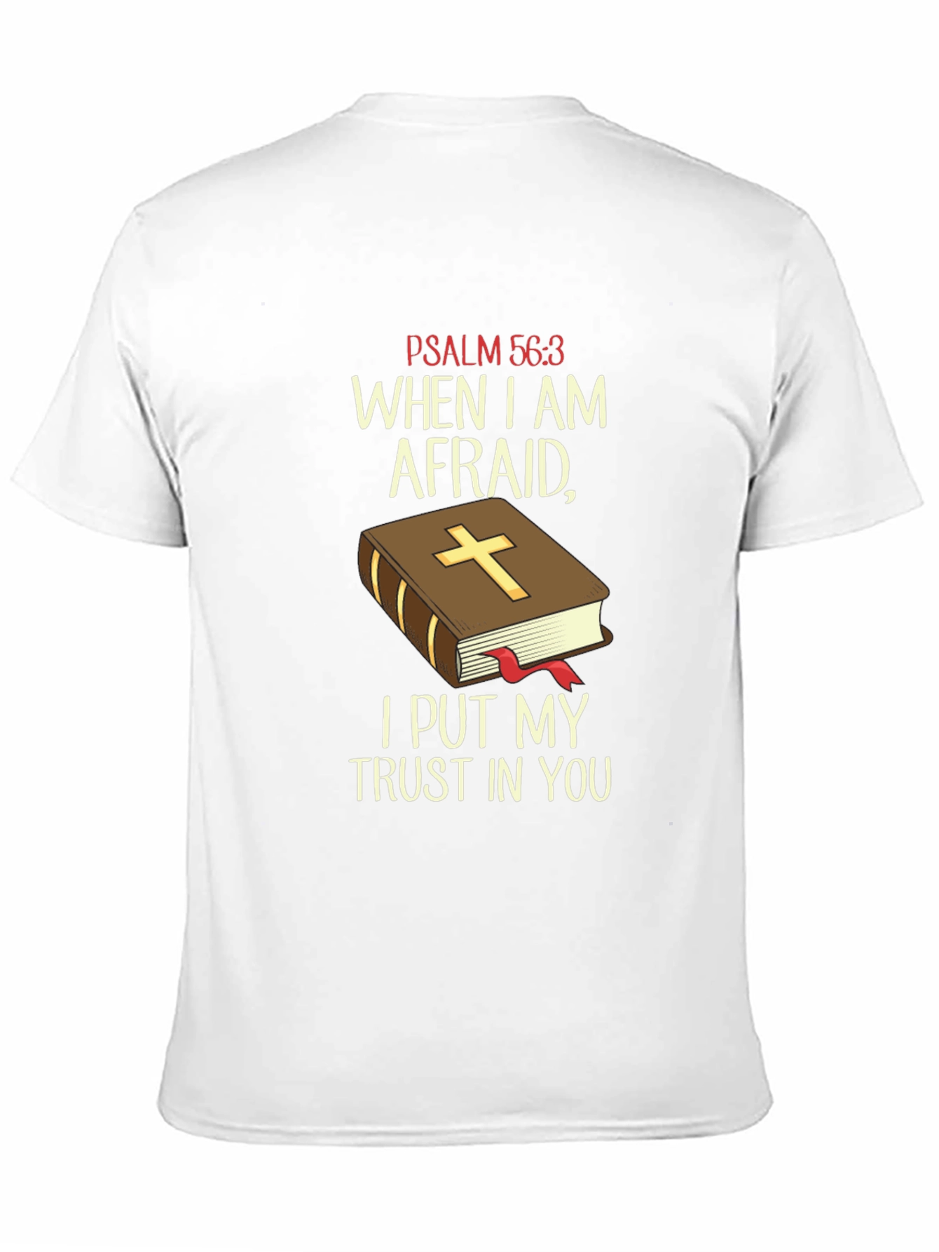 Faith-Based T-Shirt: Psalm 56:3 Religious Tee