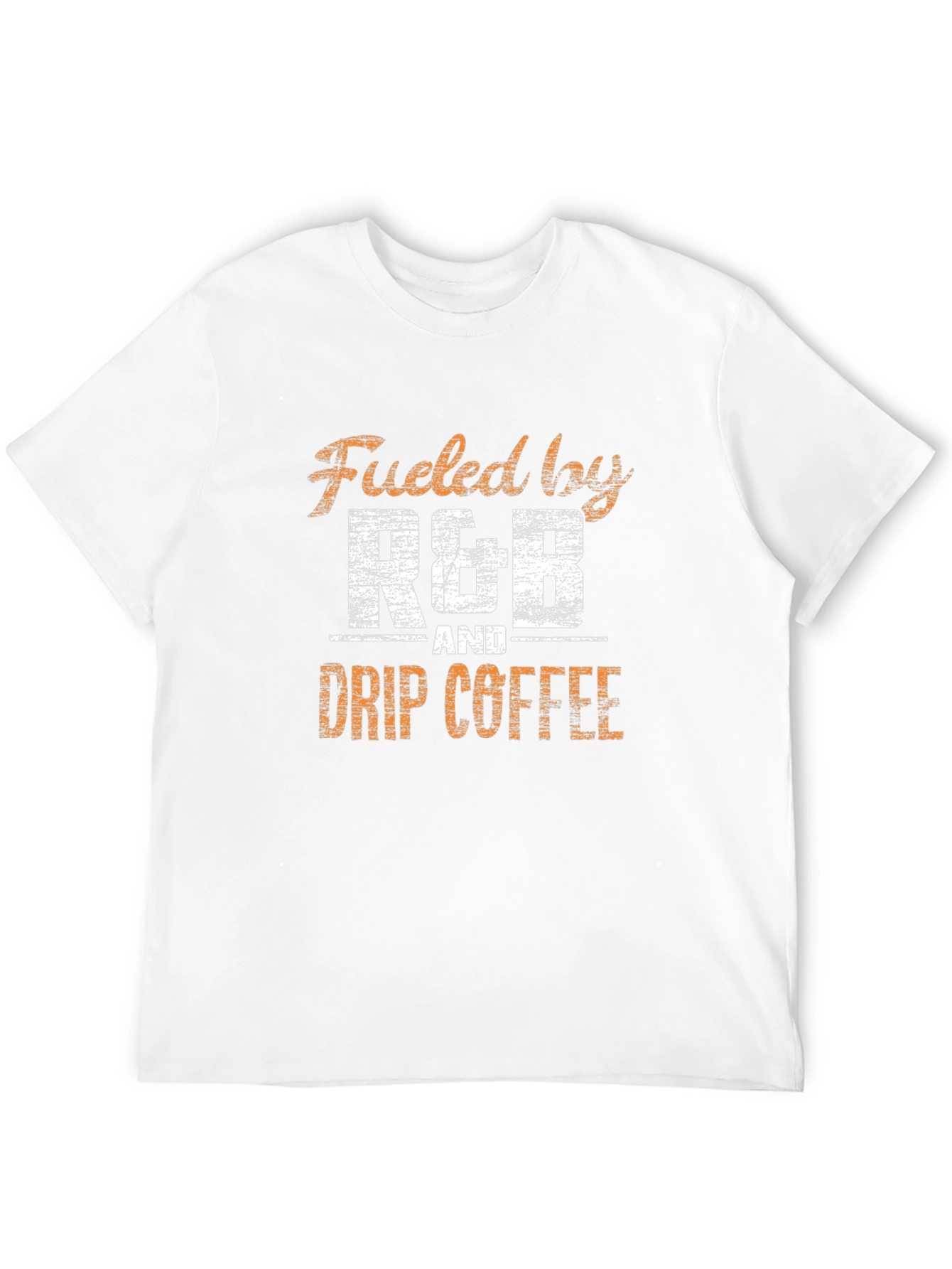 Fueled by R&B and Drip Coffee Black T-Shirt