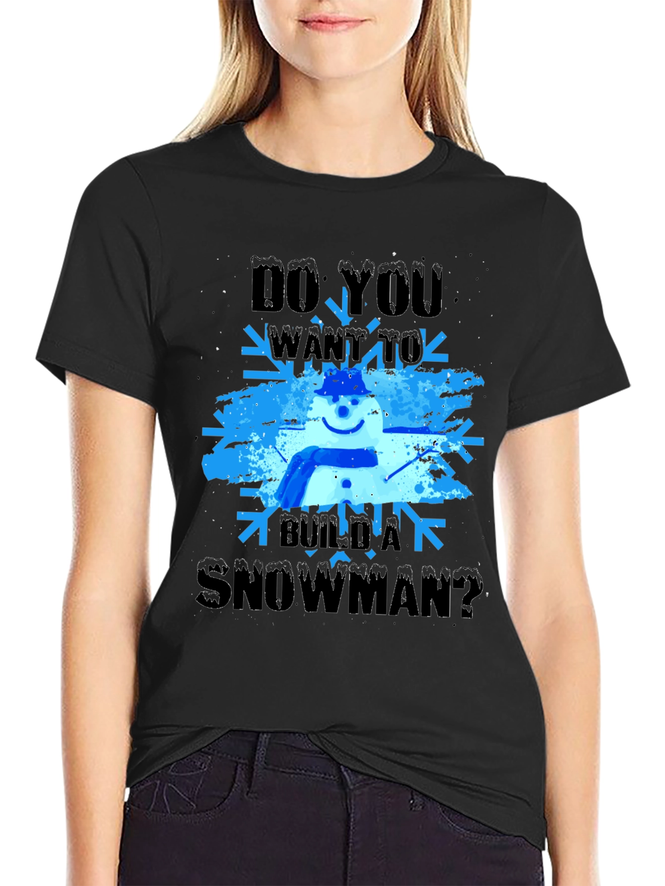 Do You Want To Build A Snowman T-Shirt