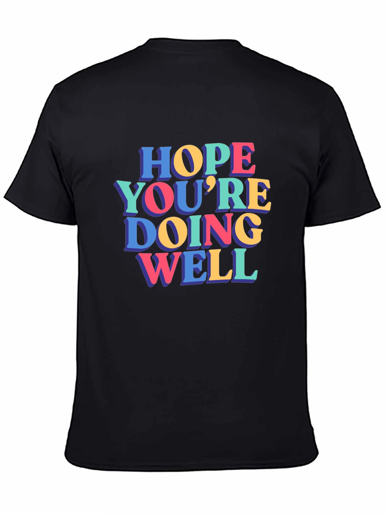 Hope Youre Doing Well T-Shirt