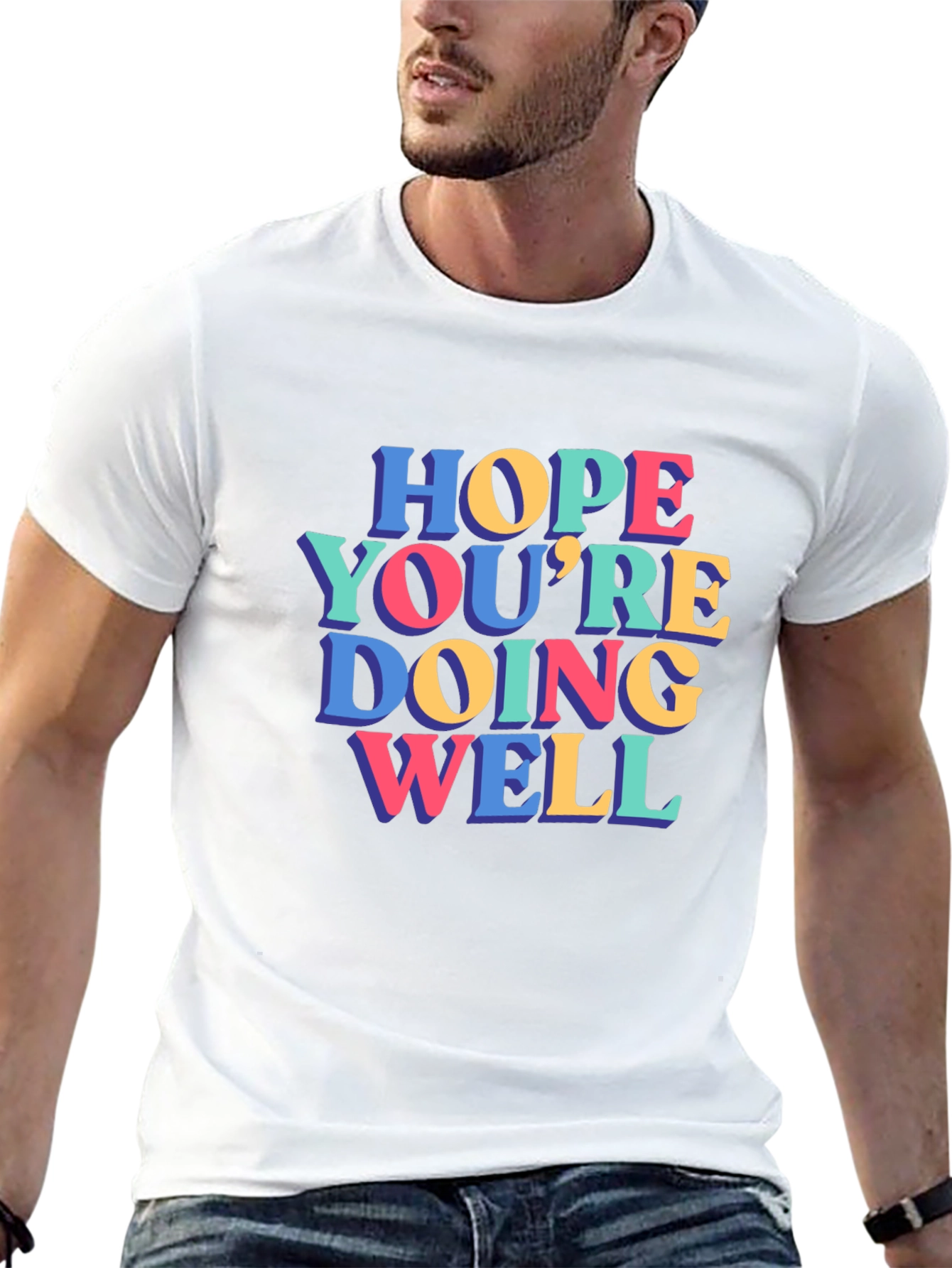 Hope Youre Doing Well T-Shirt