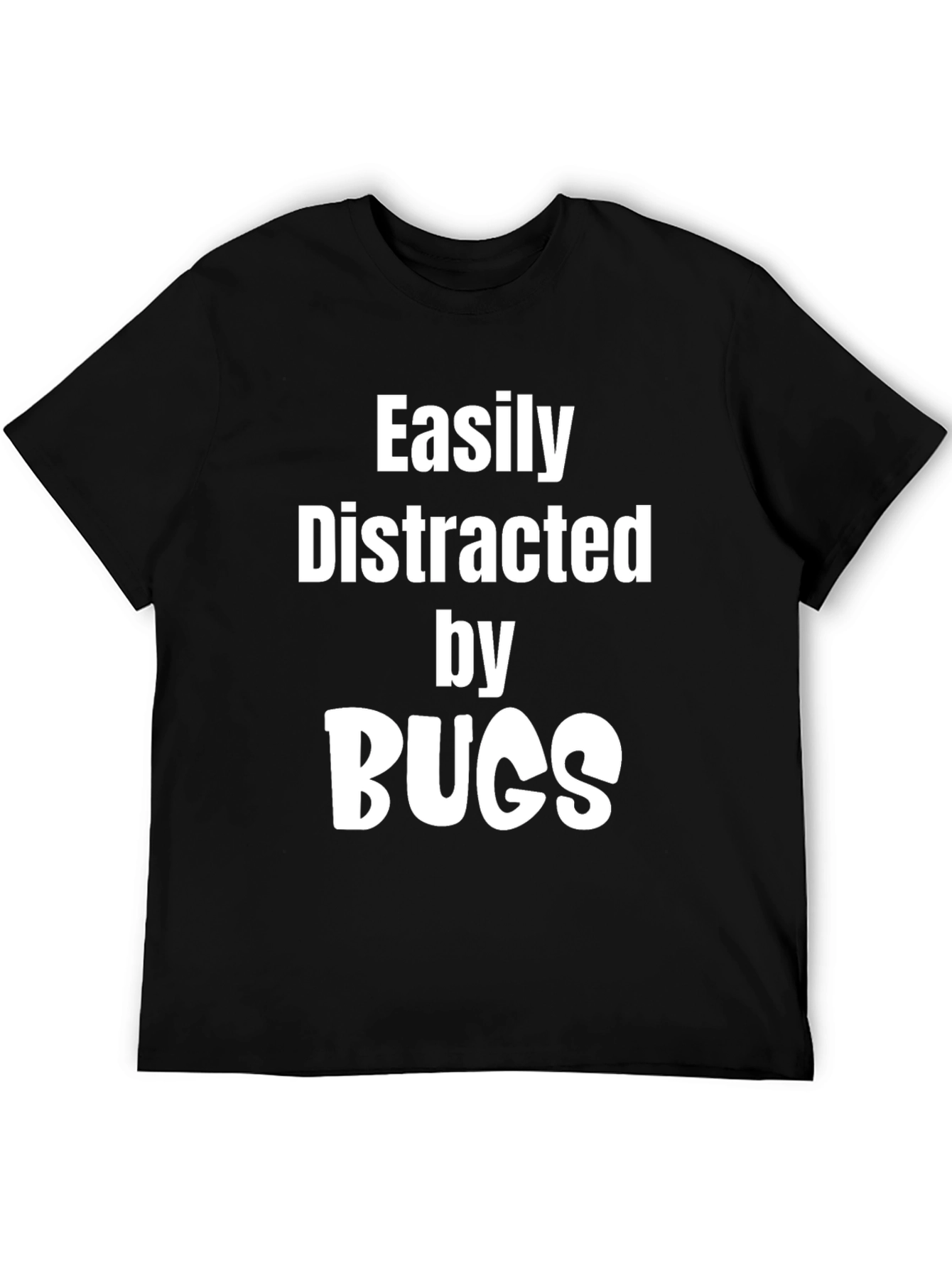 Easily Distracted By Bugs Graphic Tee