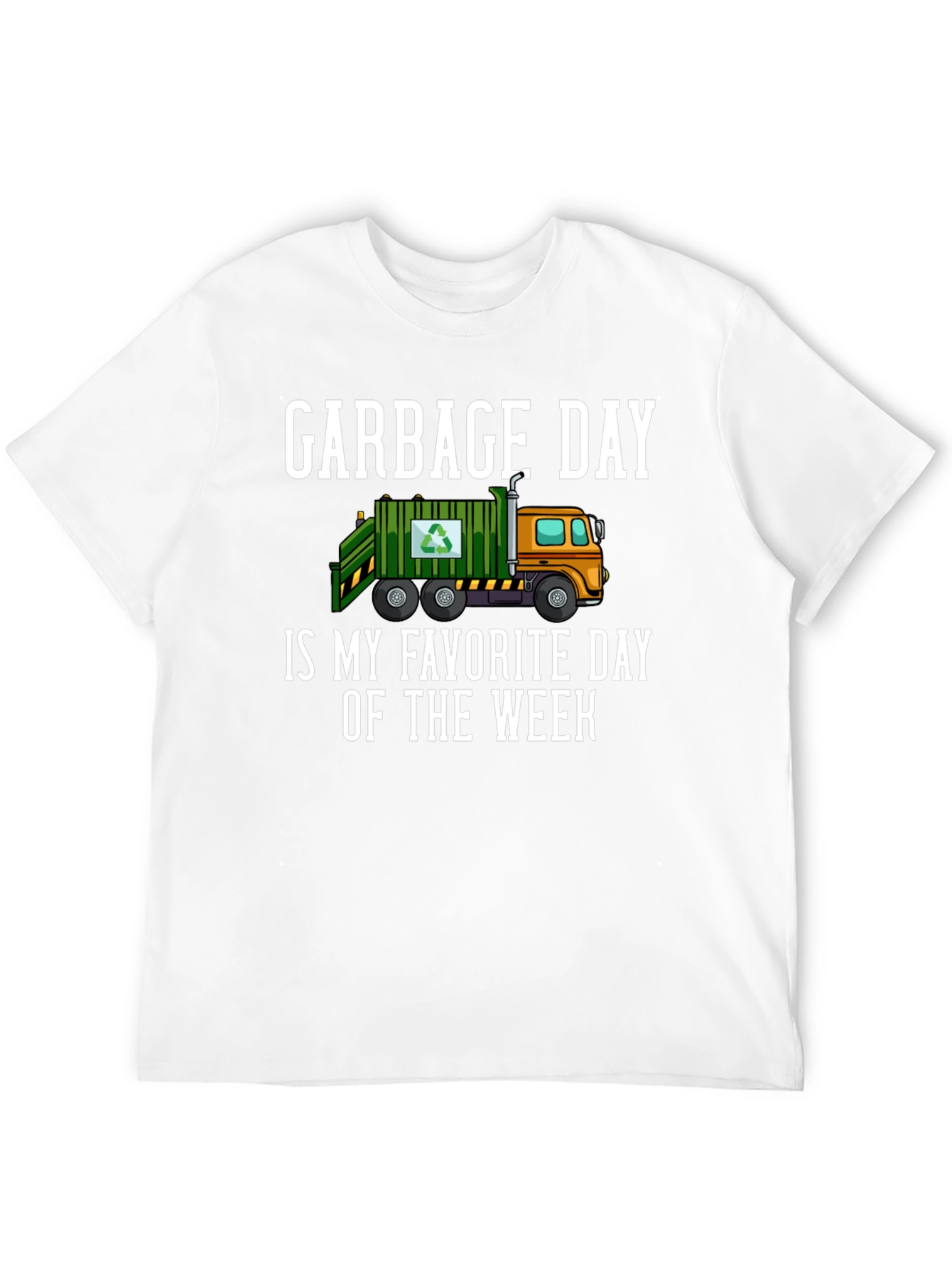 Garbage Day Is My Favorite Day T-Shirt