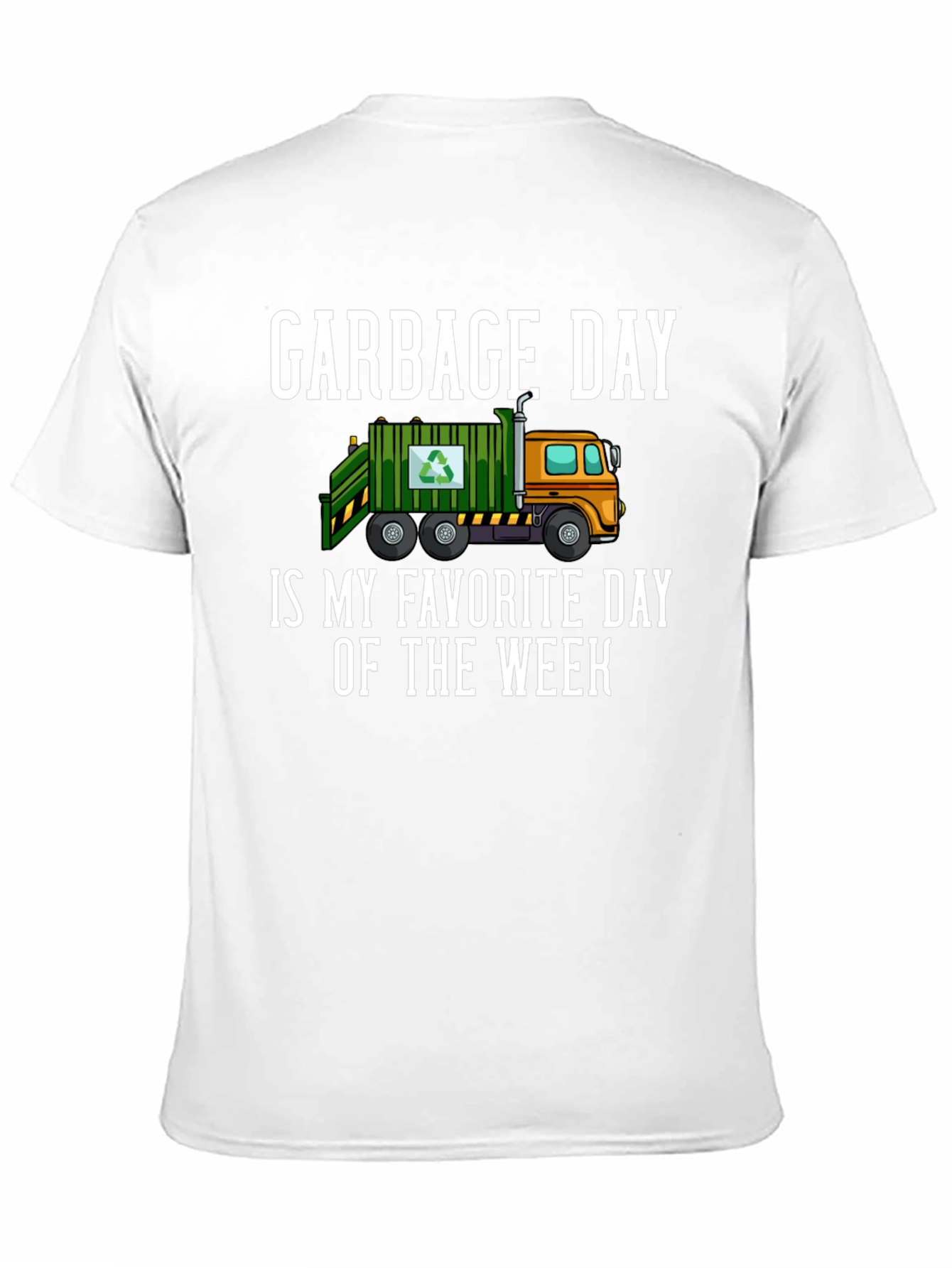 Garbage Day Is My Favorite Day T-Shirt