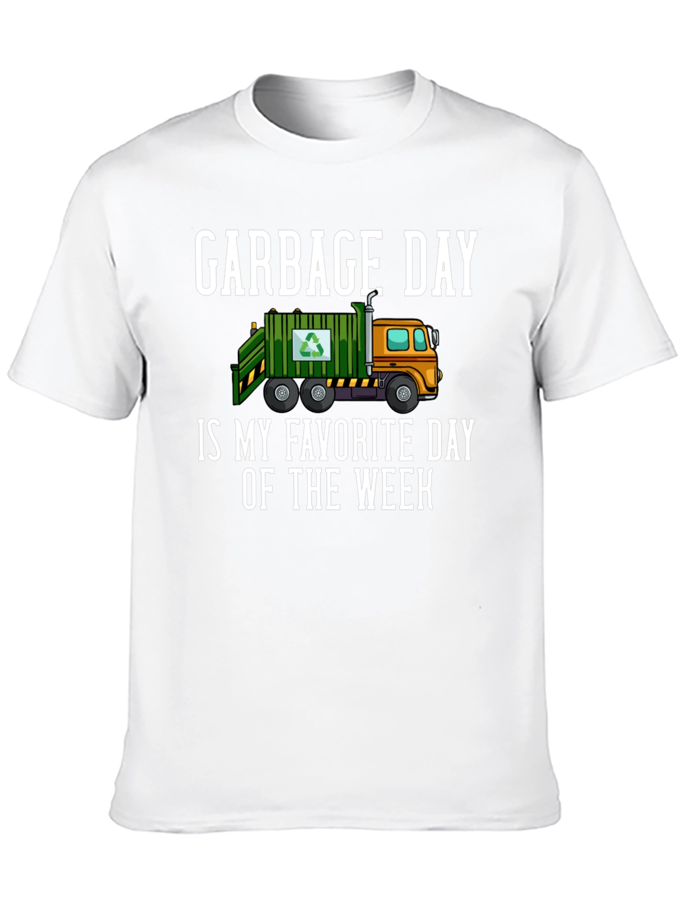 Garbage Day Is My Favorite Day T-Shirt