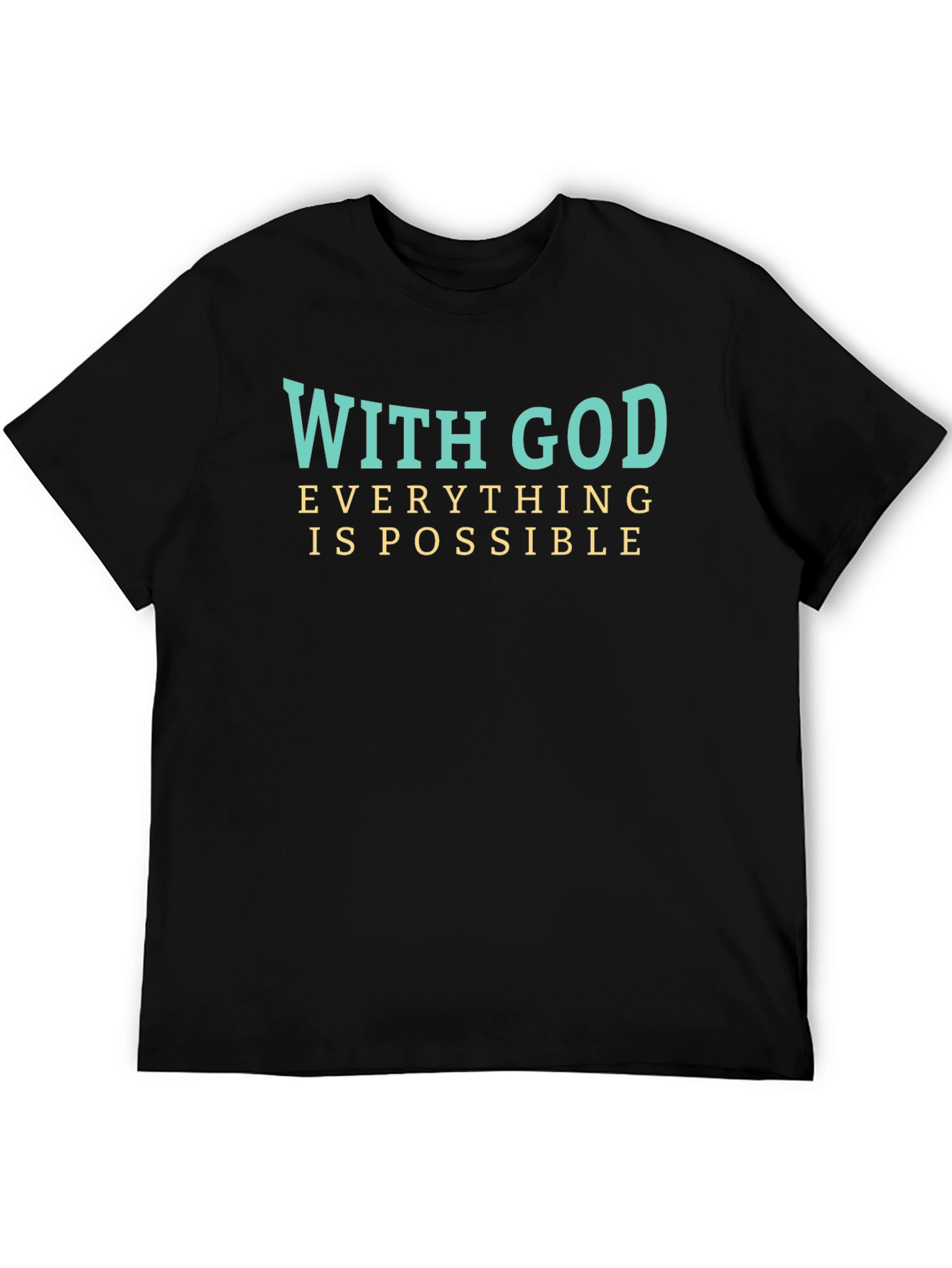 With God Everything is Possible T-Shirt