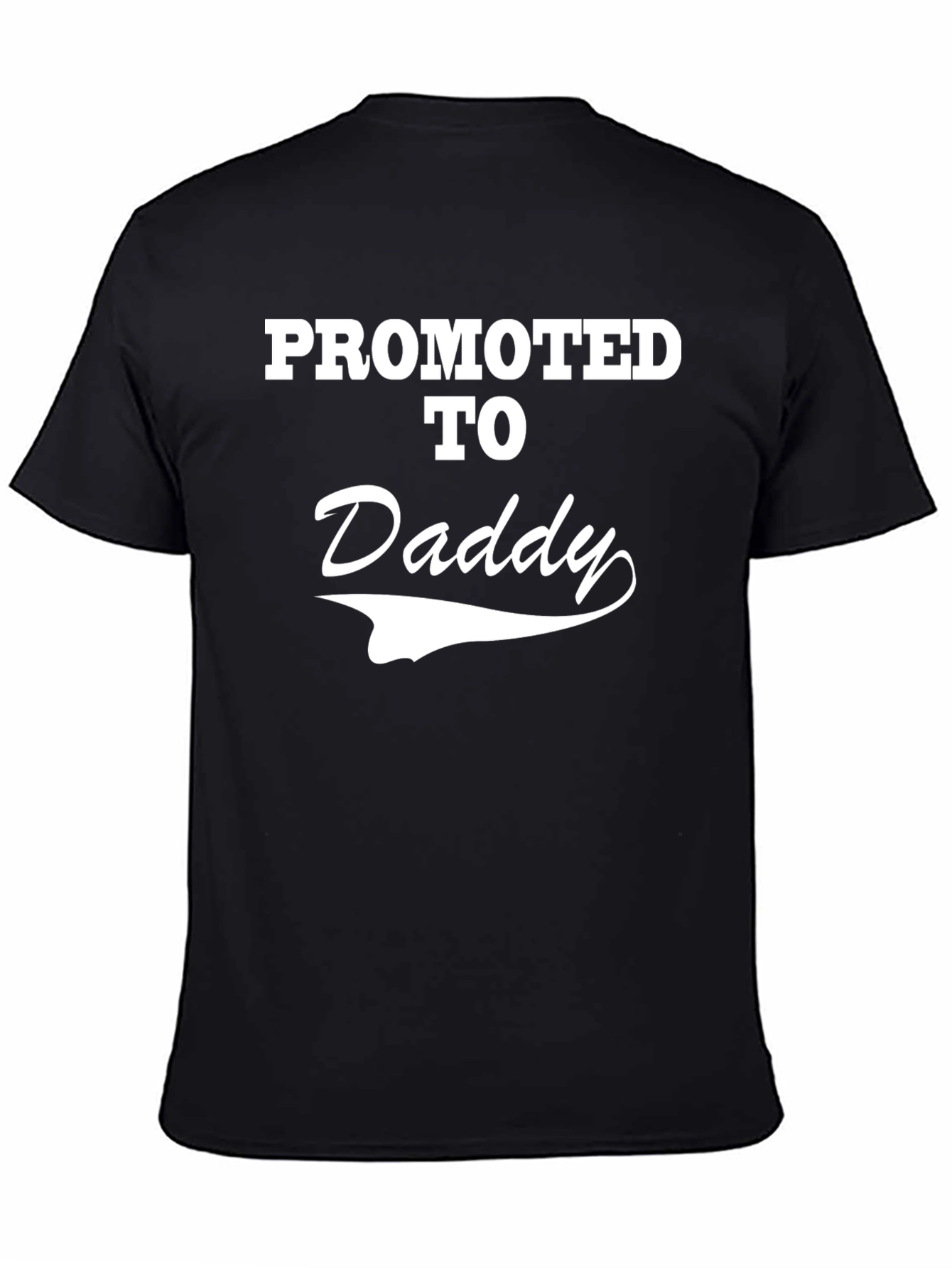 Promoted to Daddy T-Shirt - New Dad Gift