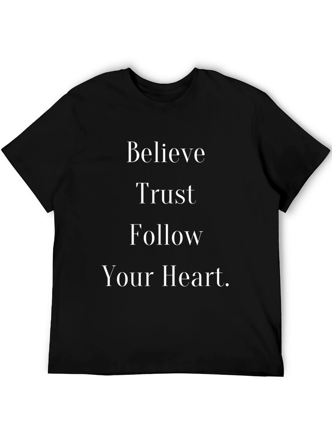 Believe Trust Follow Heart Graphic Tee