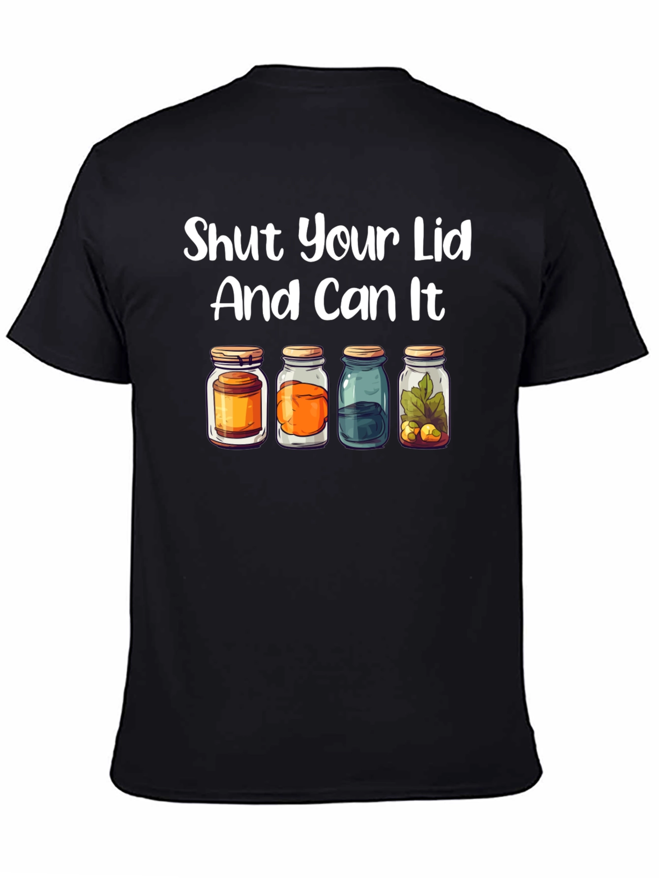Shut Your Lid And Can It T-Shirt