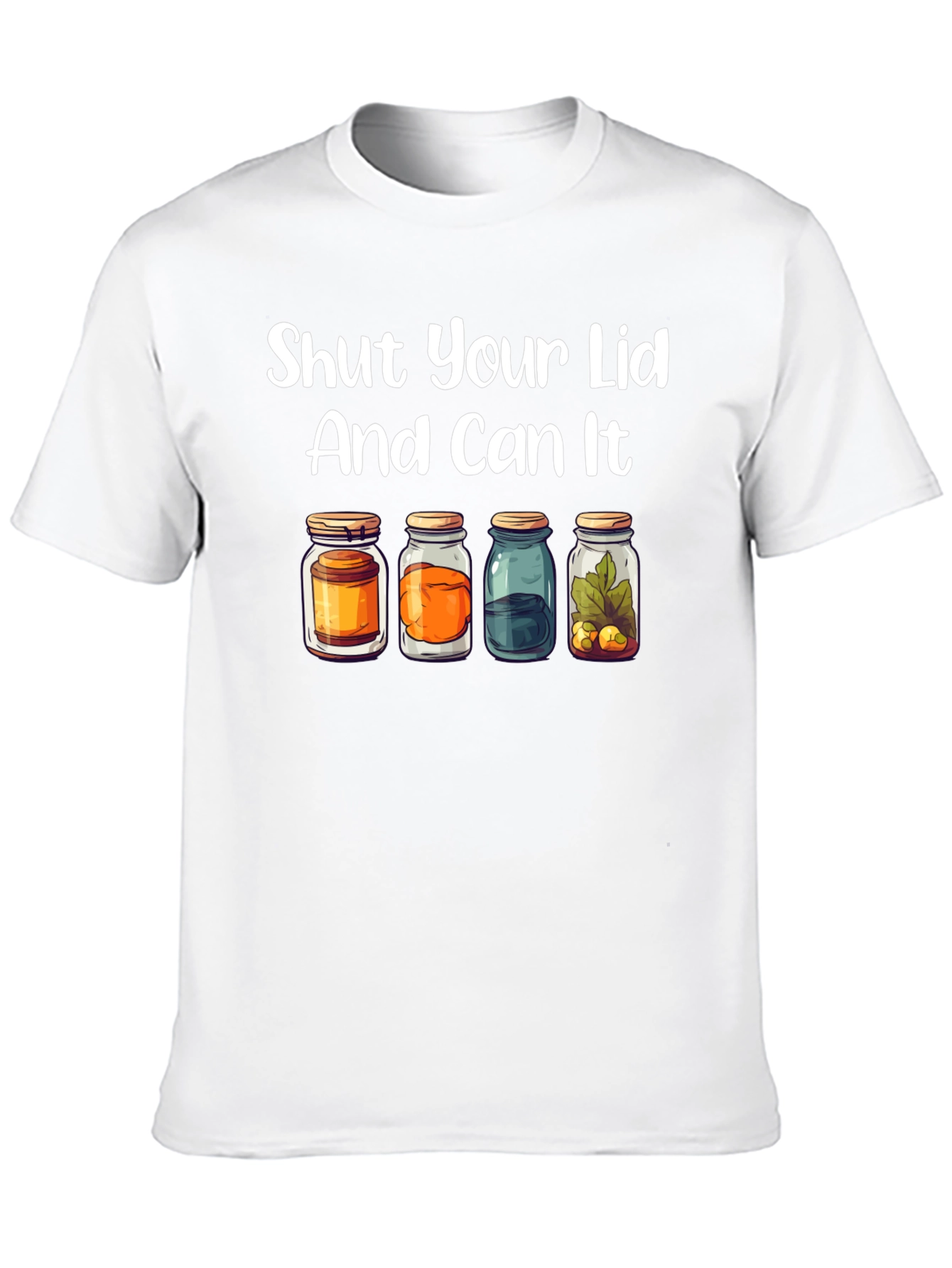 Shut Your Lid And Can It T-Shirt