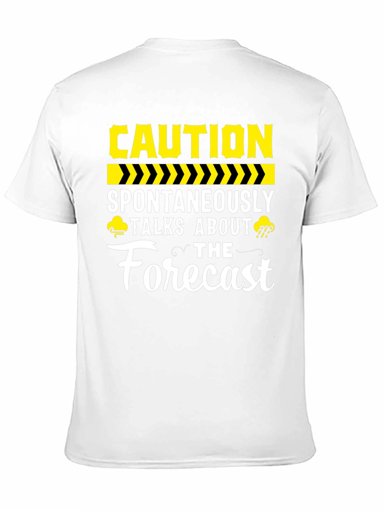 Caution Spontaneously Talks About The Forecast Black T-Shirt