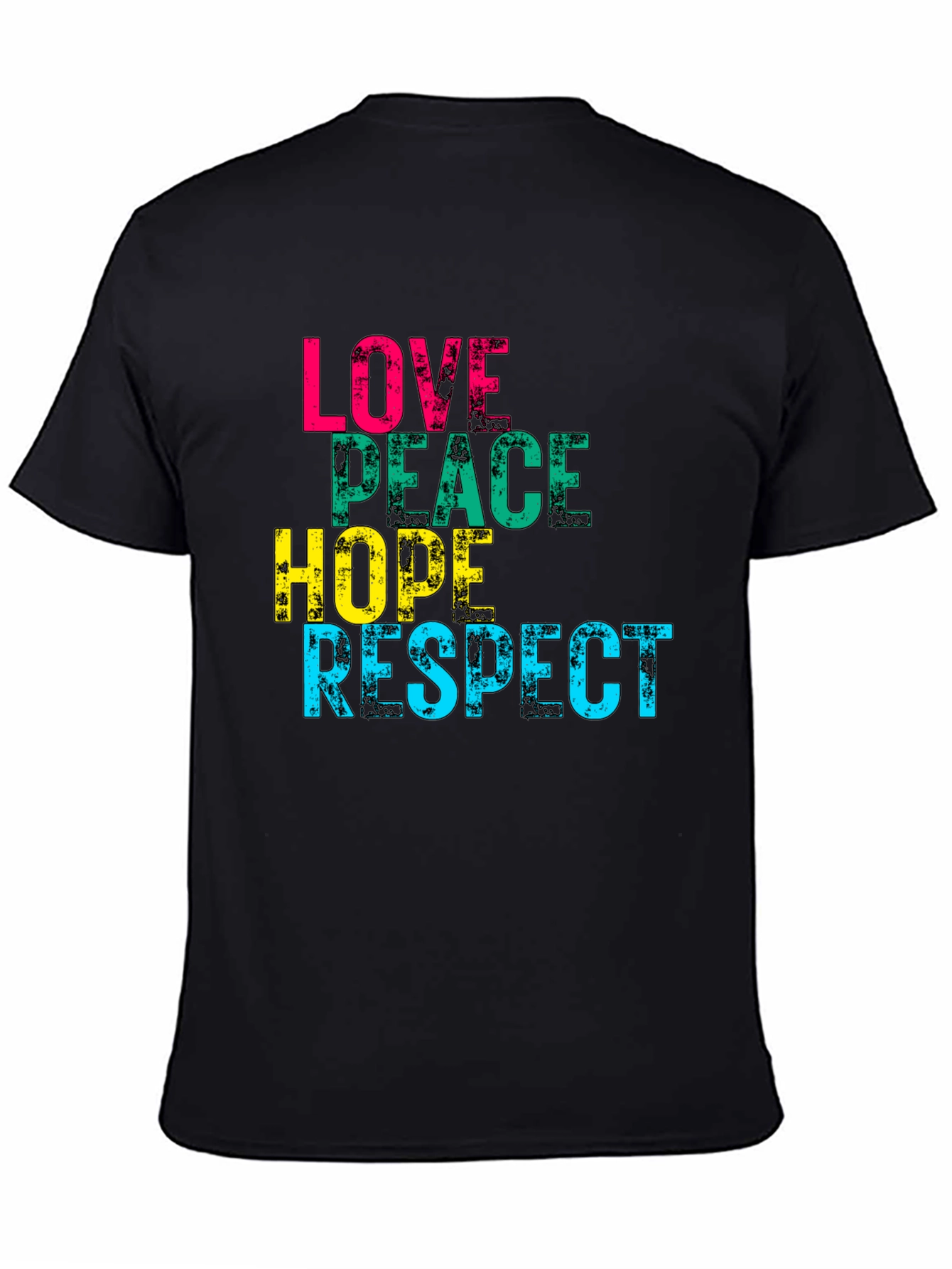 Love Peace Hope Respect Graphic Print T-Shirt