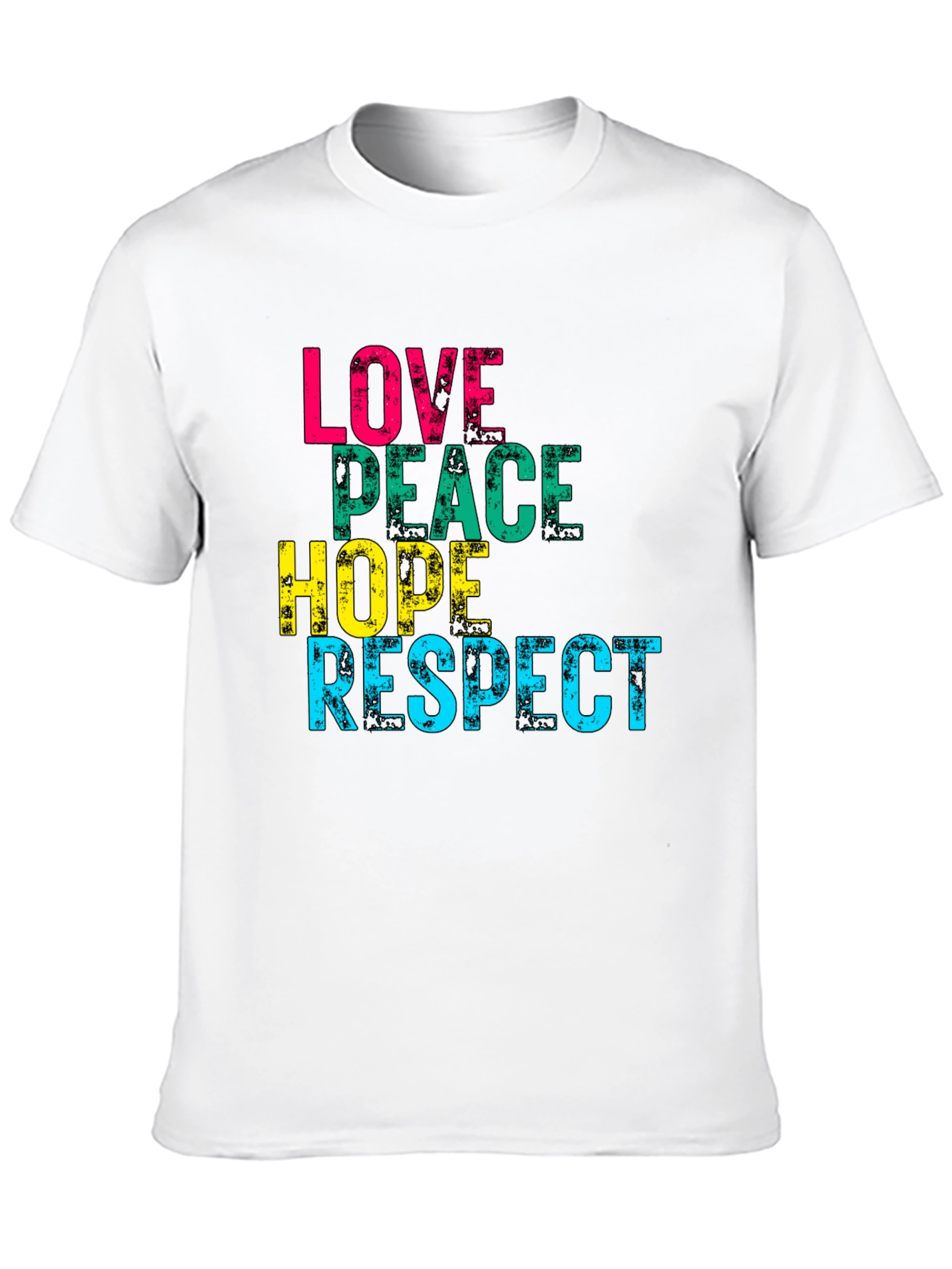 Love Peace Hope Respect Graphic Print T-Shirt