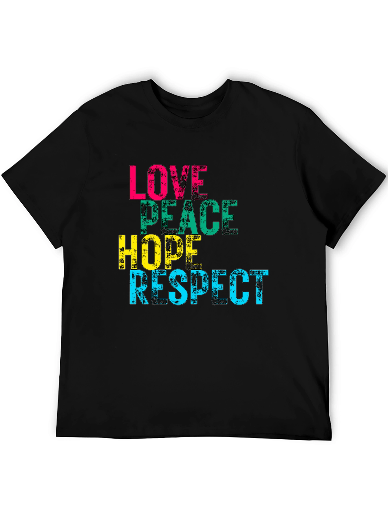 Love Peace Hope Respect Graphic Print T-Shirt