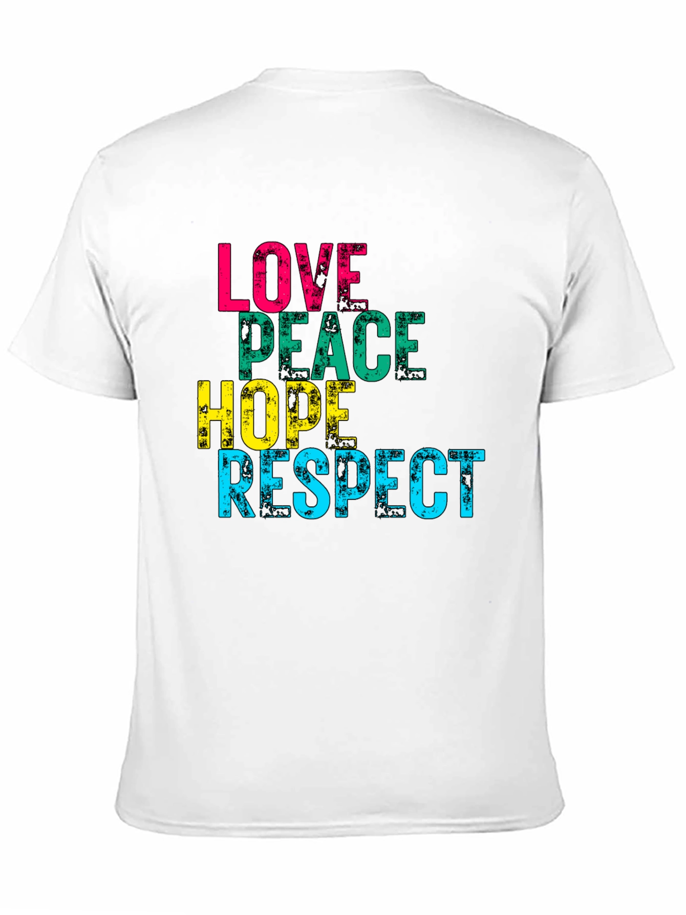 Love Peace Hope Respect Graphic Print T-Shirt