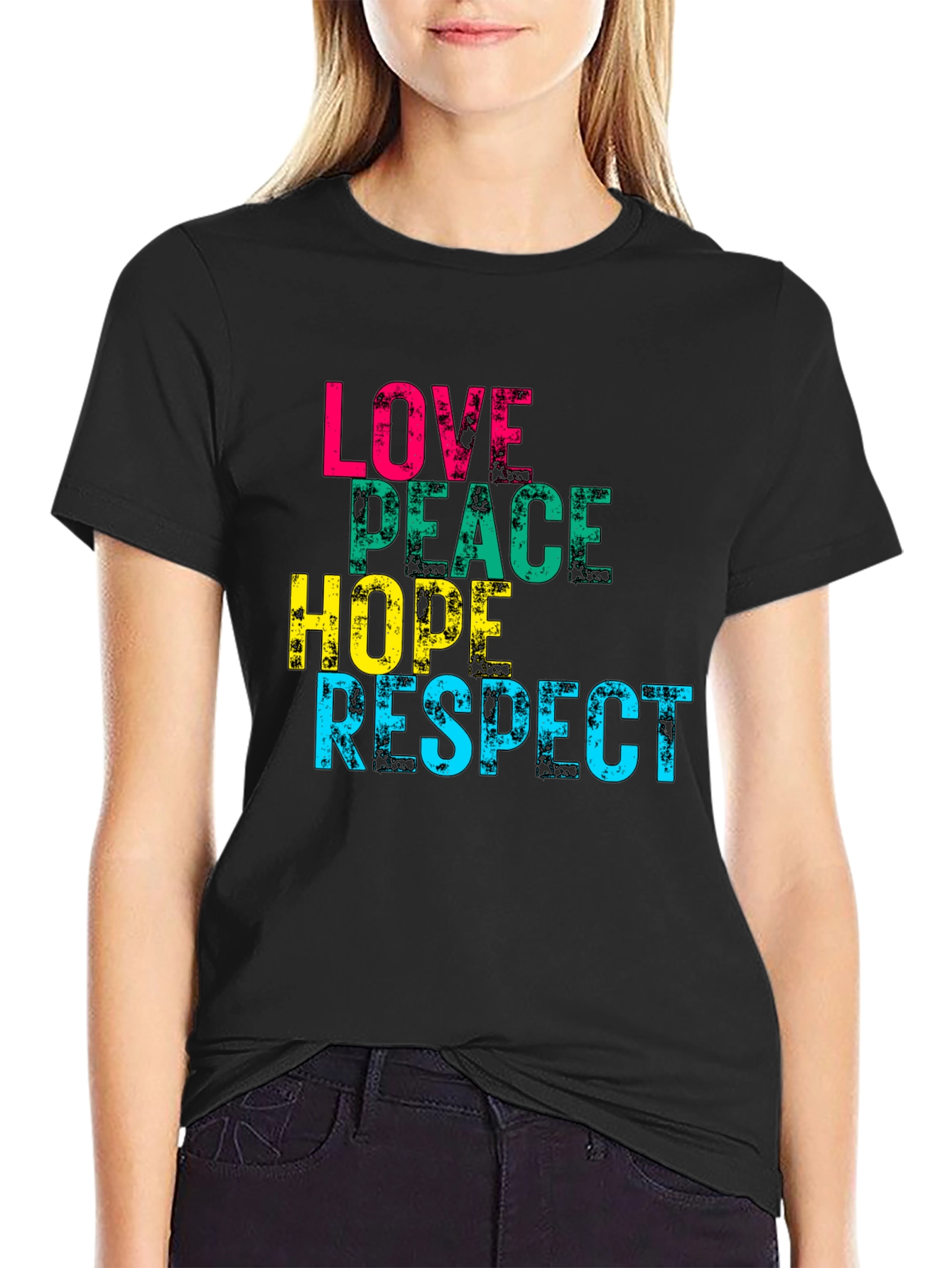 Love Peace Hope Respect Graphic Print T-Shirt