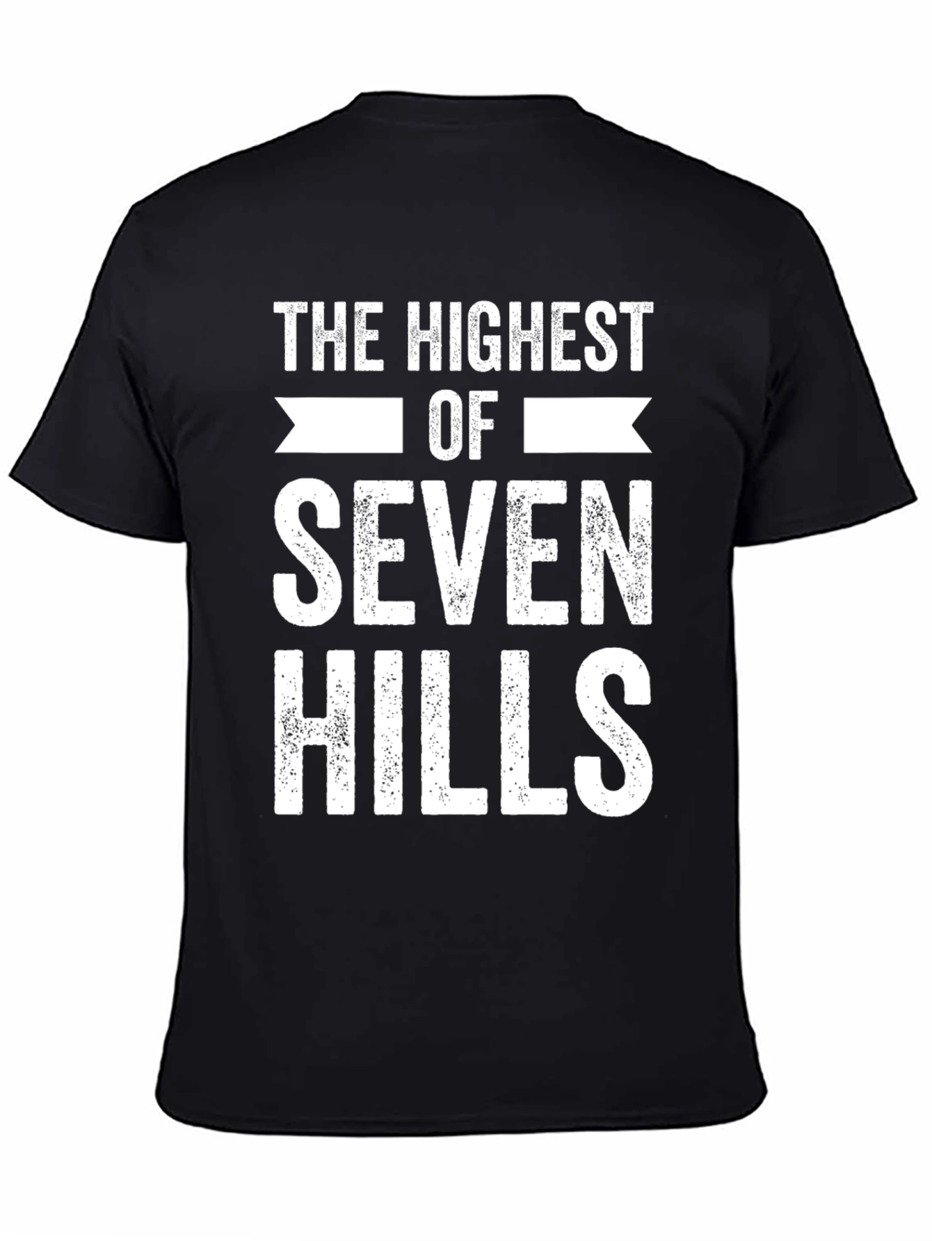 The Highest Of Seven Hills Graphic Tee