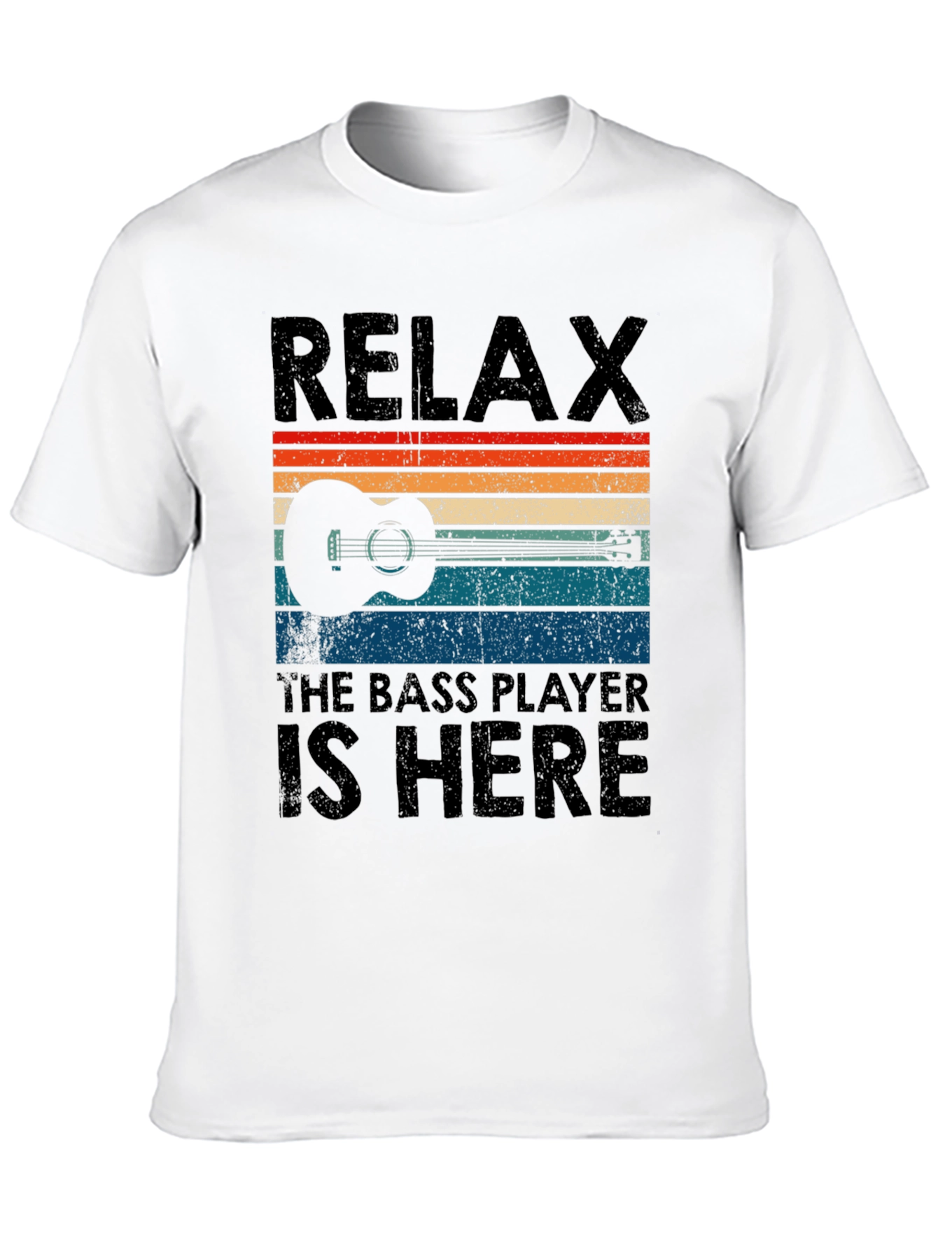 Relax The Bass Player Is Here T-Shirt