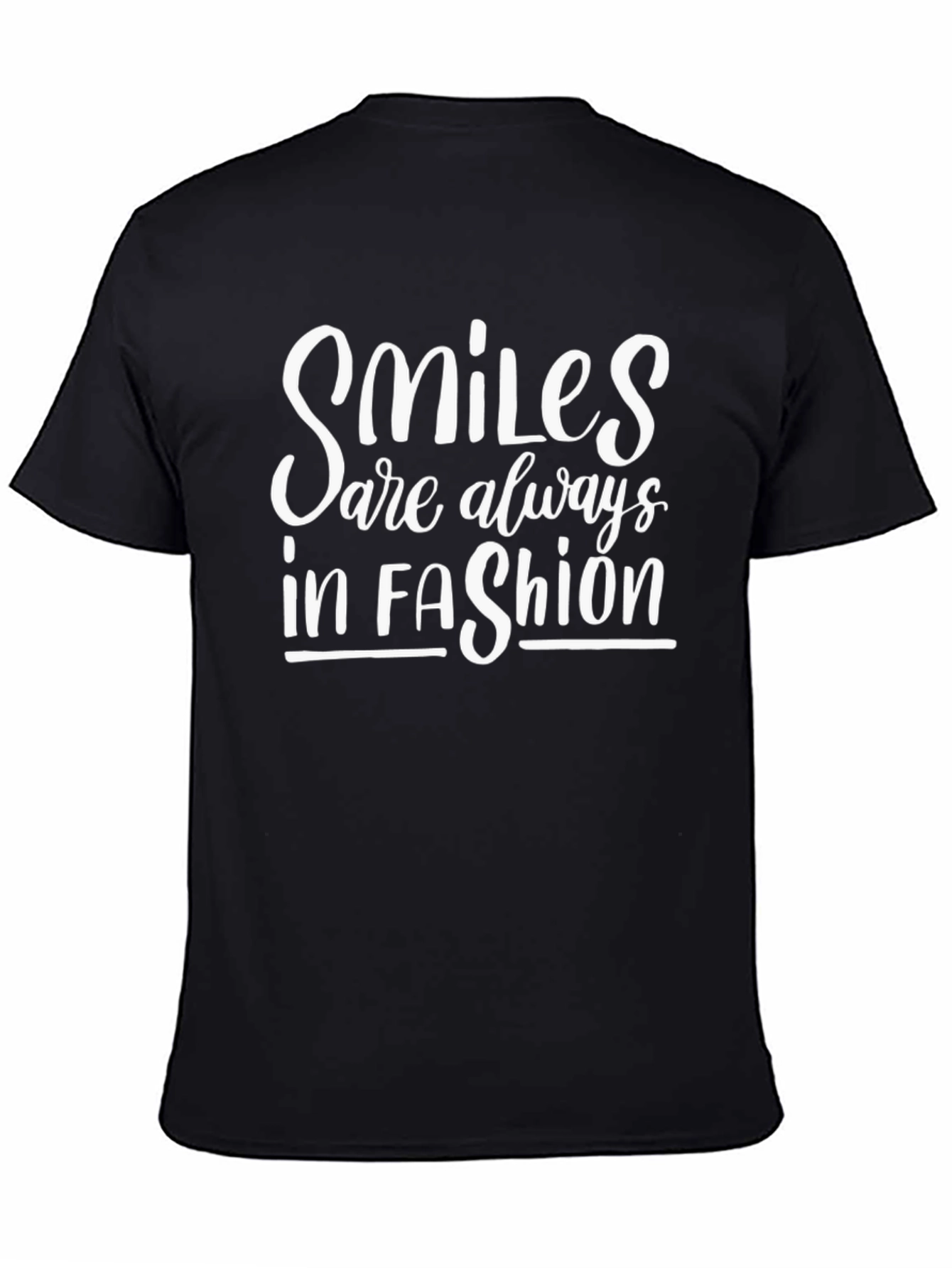 Smiles Are Always In Fashion Black T-Shirt