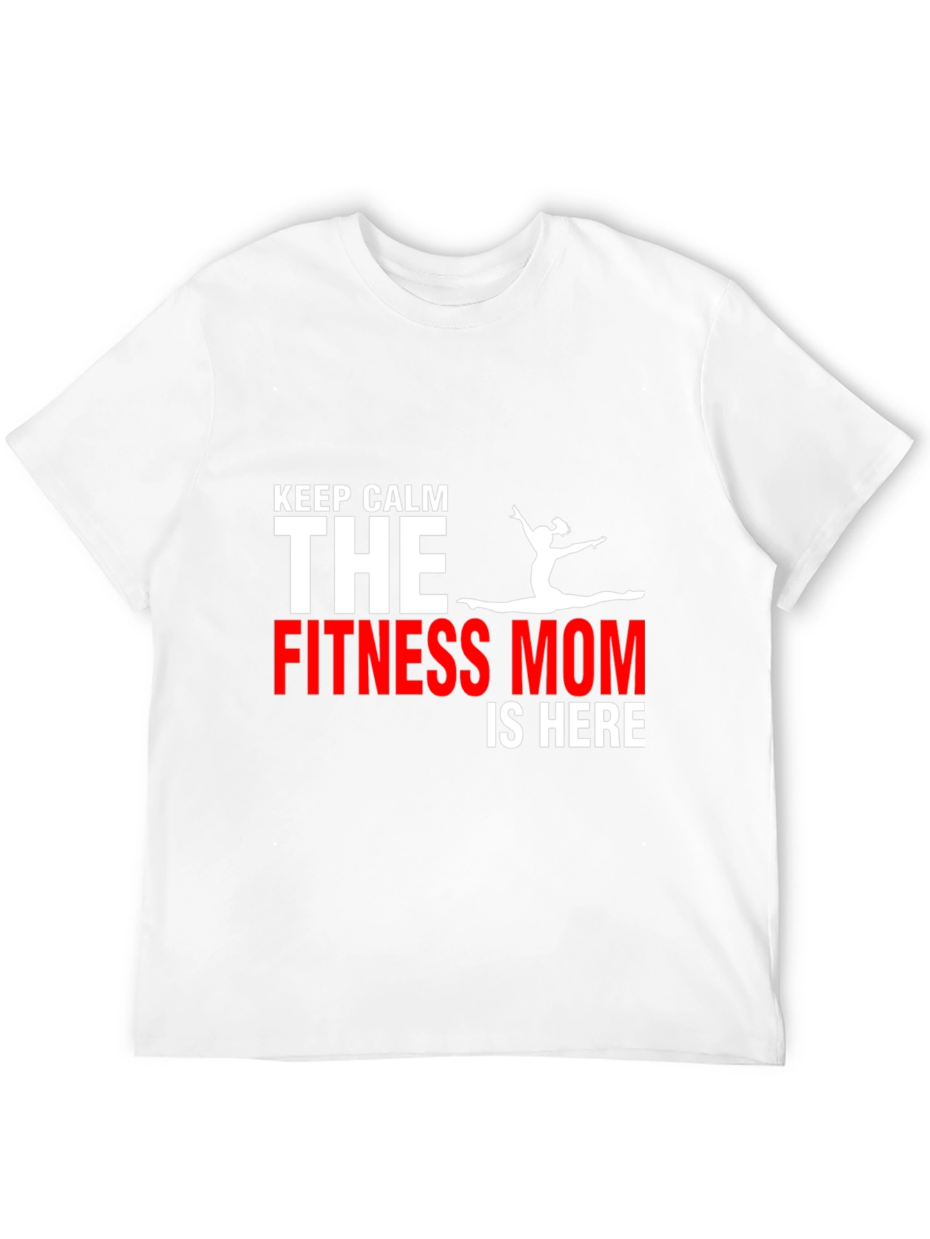 Fitness Mom T-Shirt - Keep Calm Gym Motivation